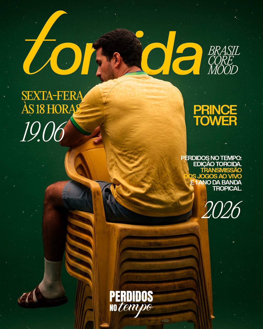 Perdidos No Tempo - Ed. Torcida 19/06 Às 18h