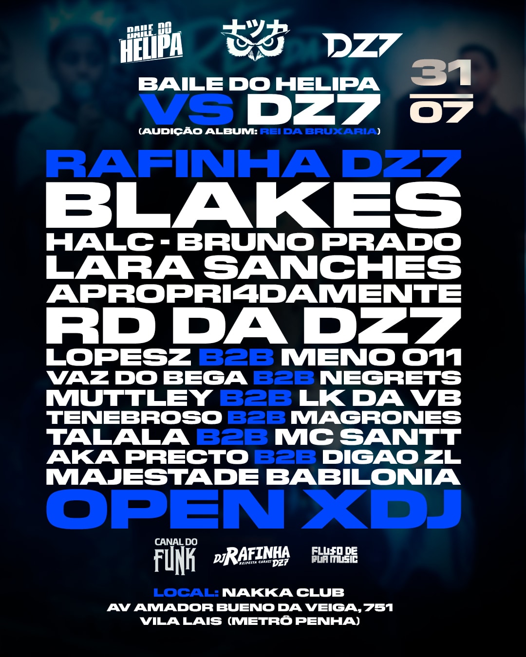 Baile Do Helipa Vs Dz7 No Nakka Club!