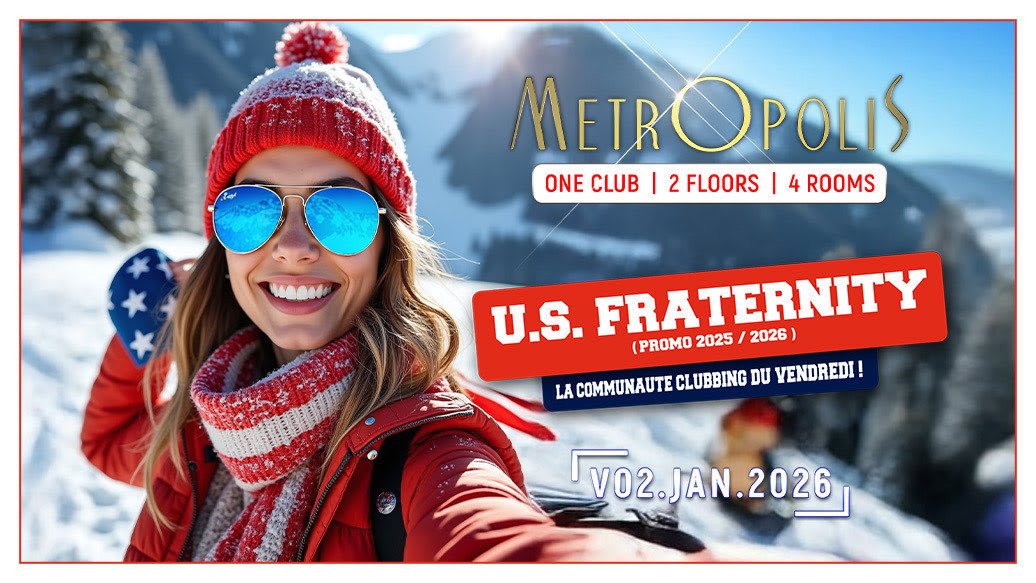 Us Fraternity - Metropolis Paris