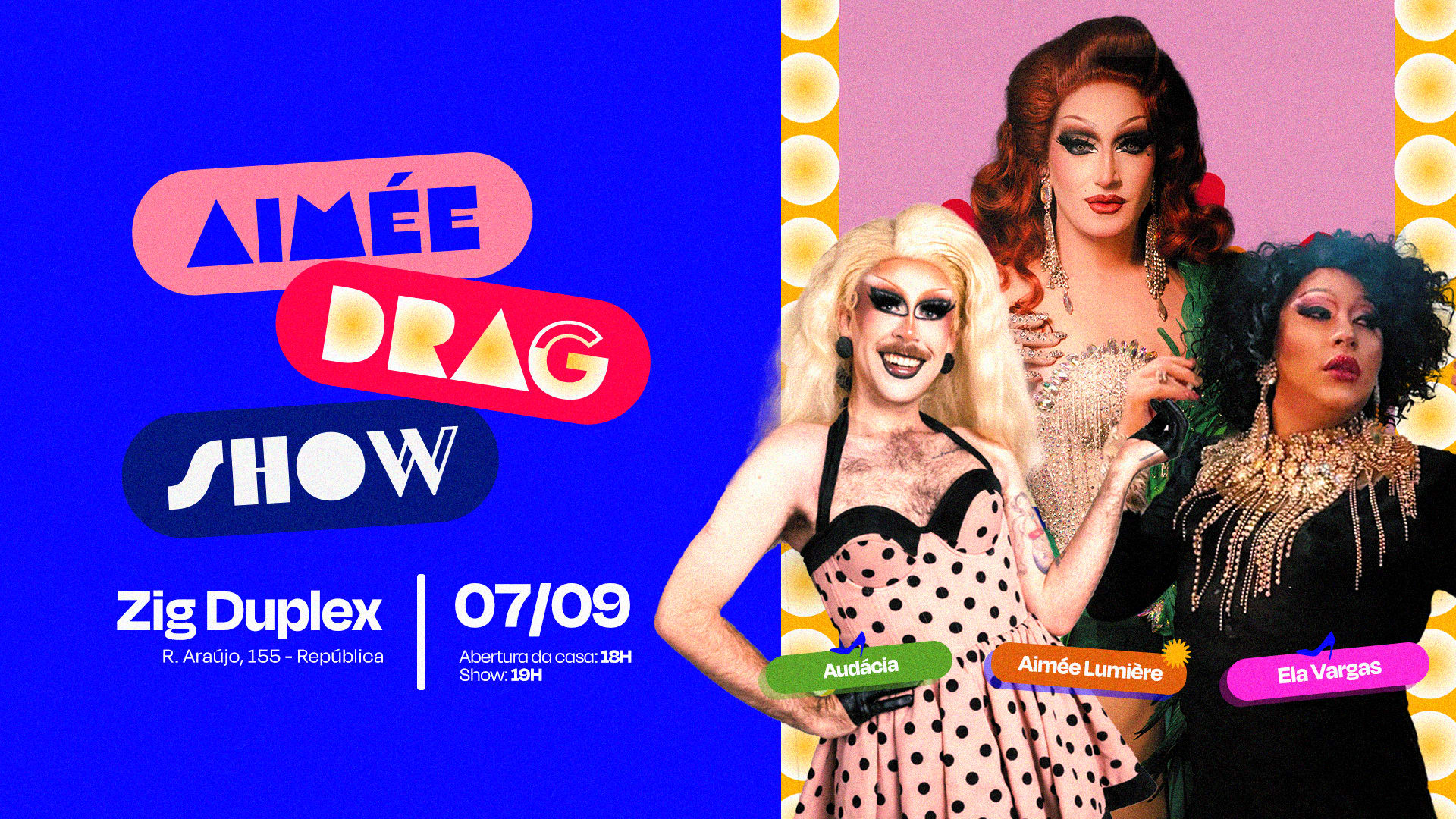 Aimée Drag Show Com Ela Vargas E Audácia
