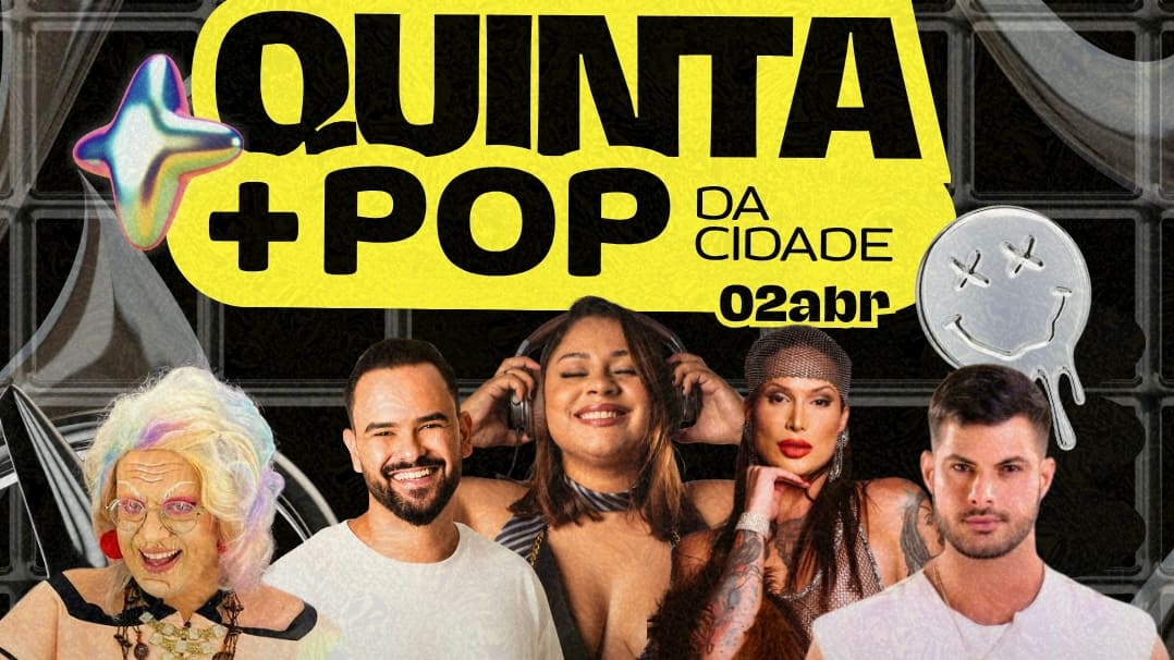 2/4 - Quinta + Pop Da Cidade + After