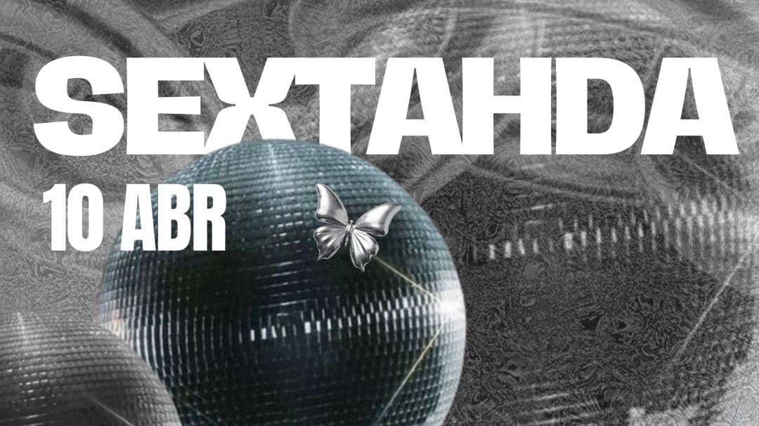 10/4 - Sextahda Pop, Funk & Hits E After