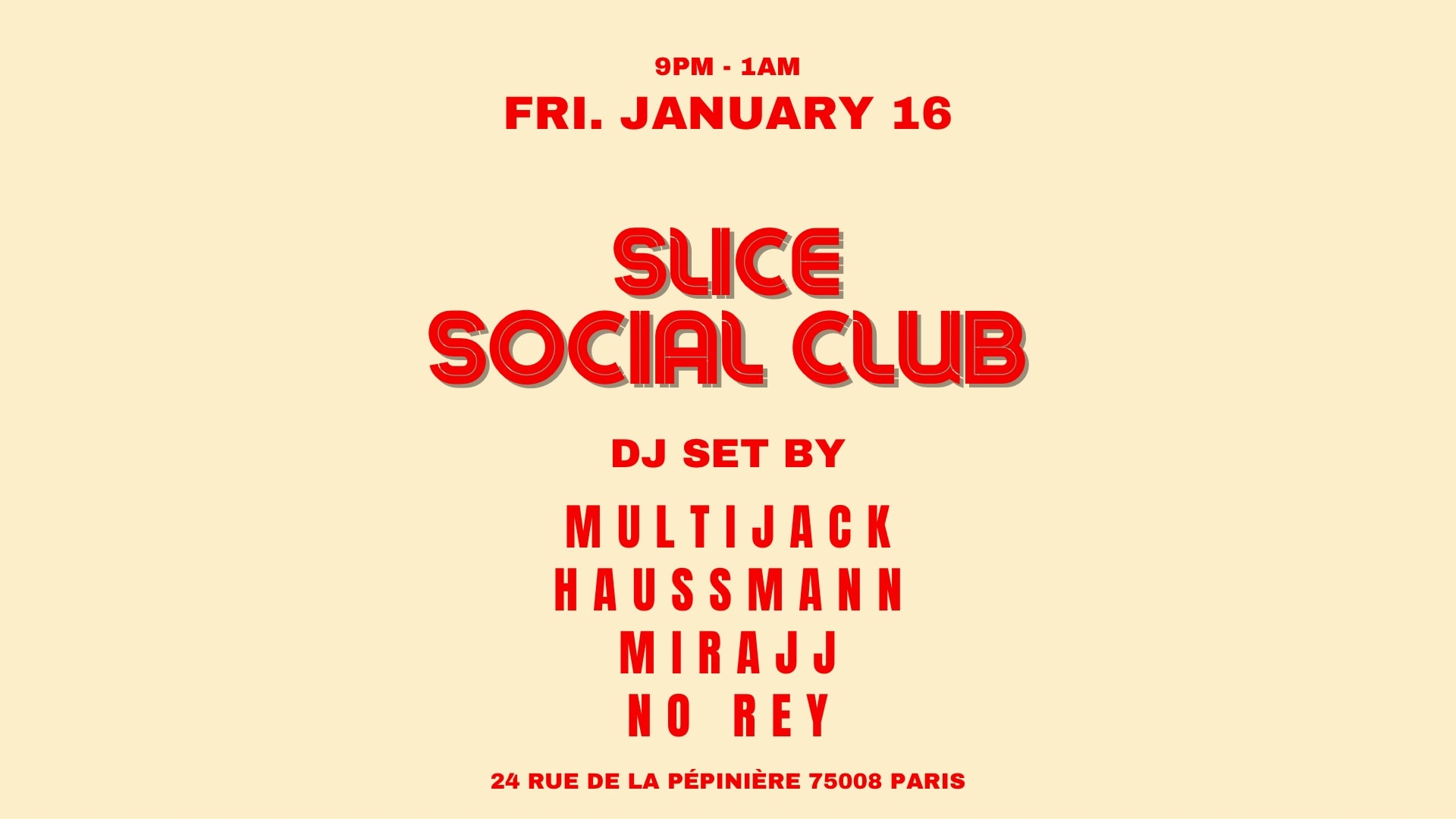 Haussmann X Mirajj X No Rey @Slice Pizza Club