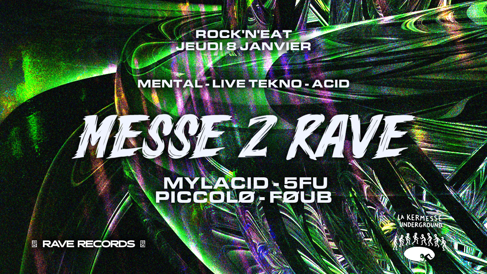 Messe 2 Rave - Mylacid / Piccolø / 5fu / Le Foub