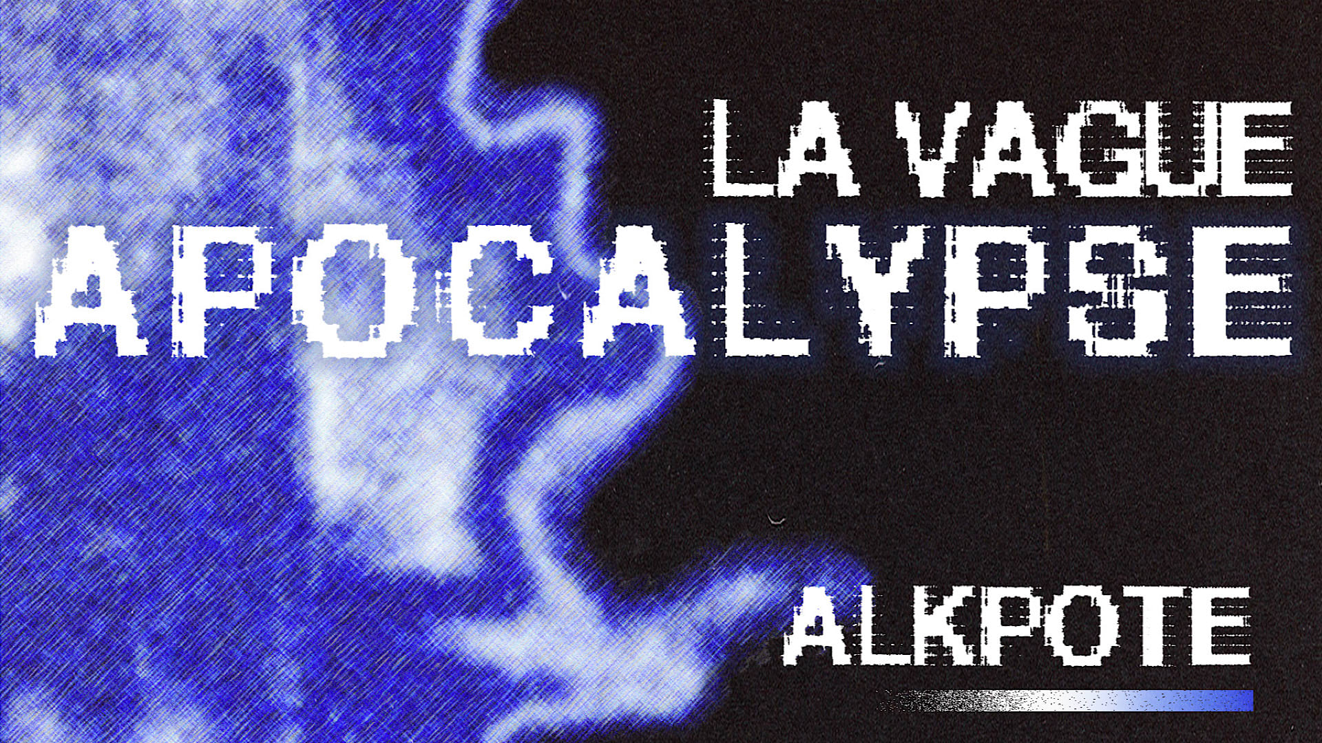 La Vague Apocalypse
