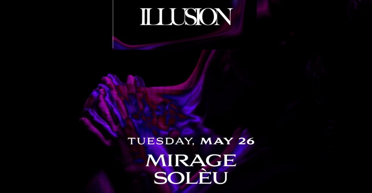 Illusion Invites Solèu & Mirage