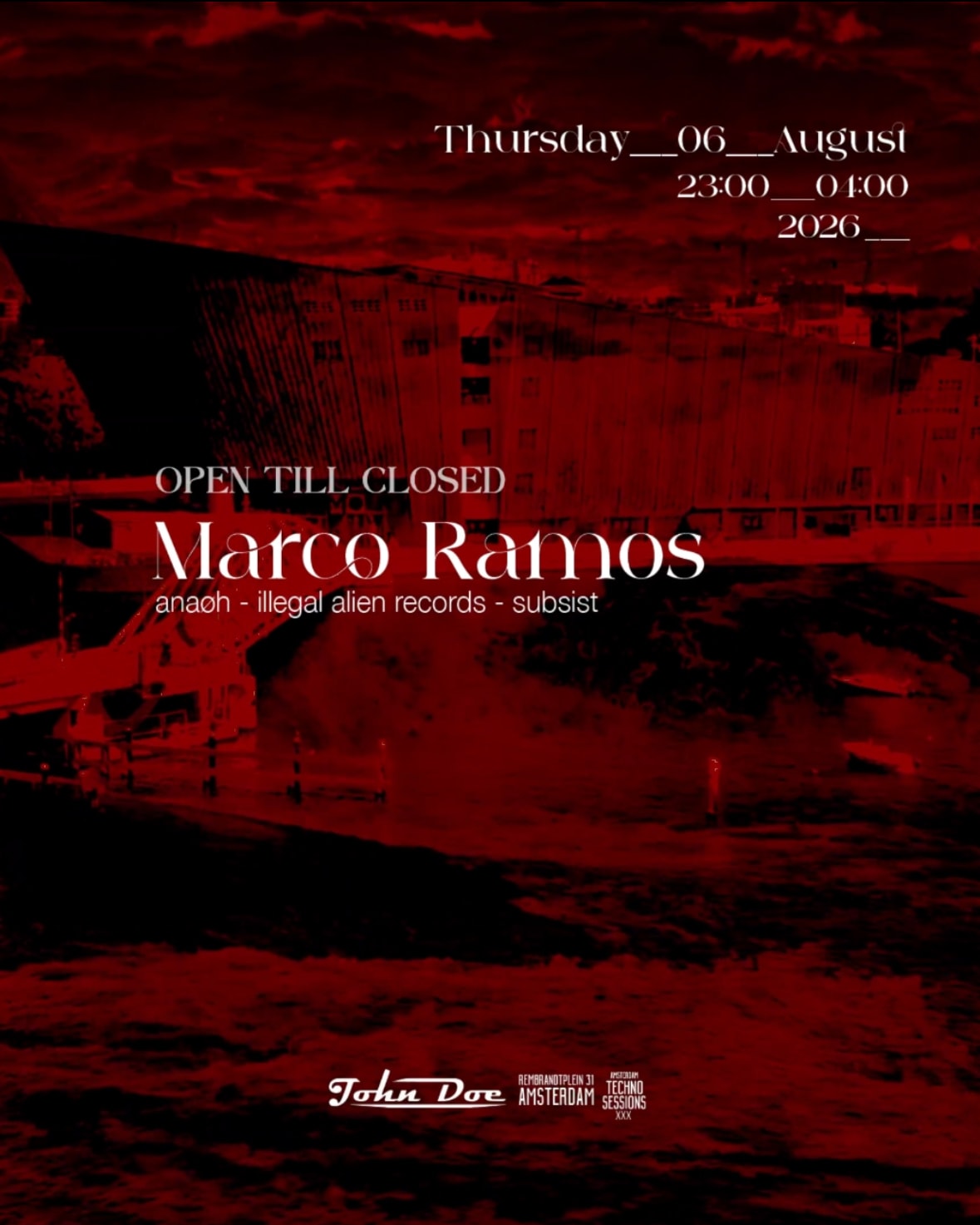 Amsterdam Techno Sessions Open Till Closed W/ Marco Ramosii