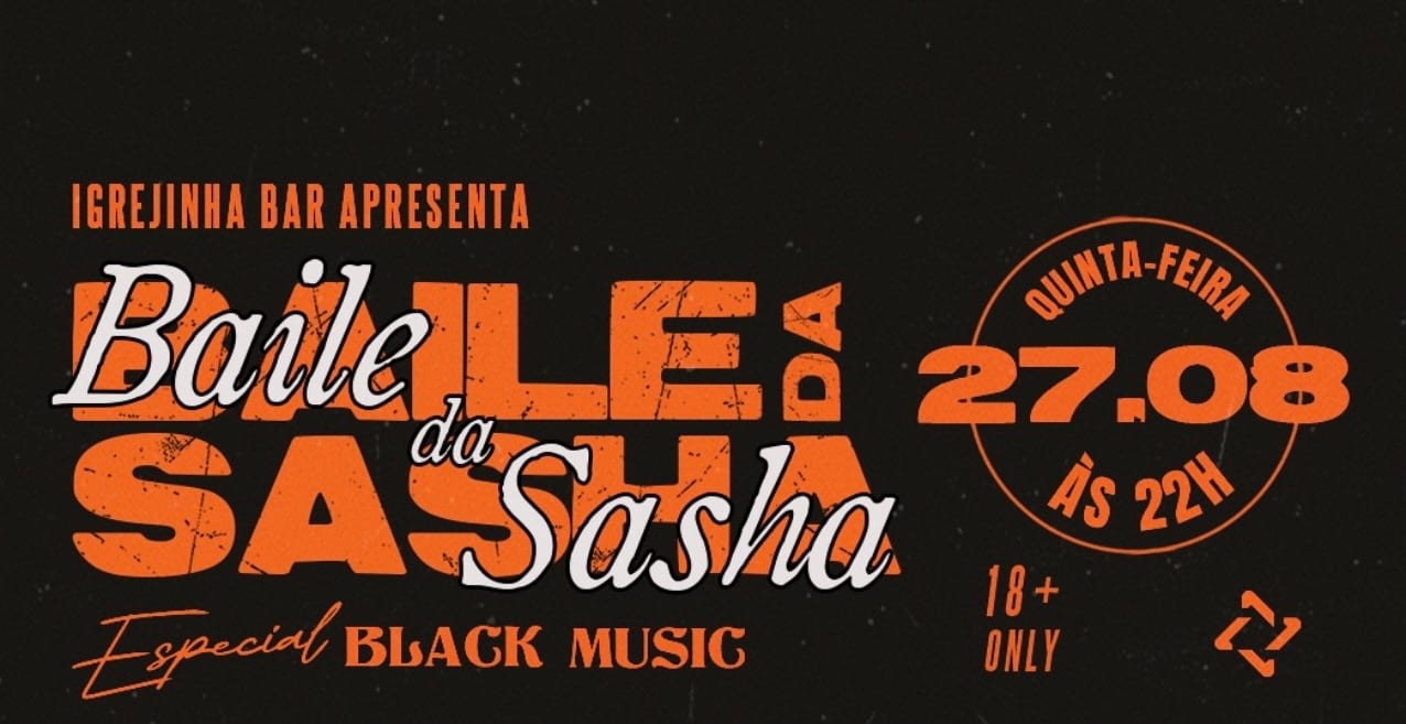 Baile Da Sasha: Black Music