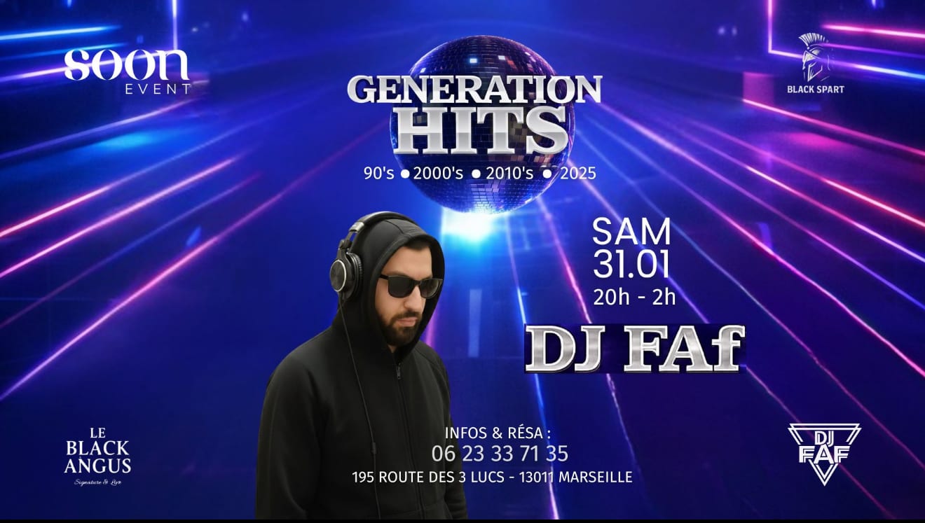 Génération Hits - 90’S•2025 By Dj Faf - Entrée Gratuite