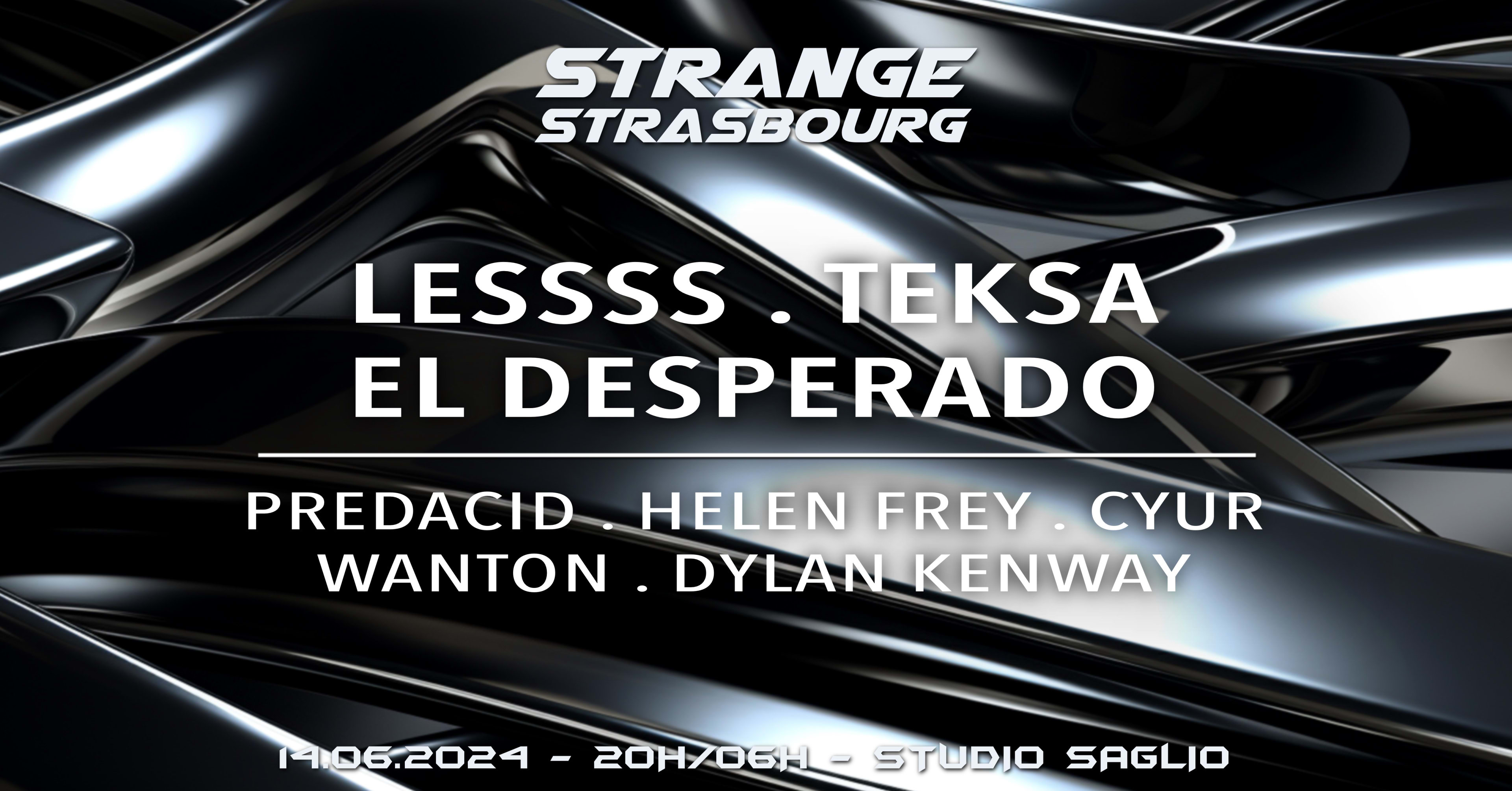 Strange - Closing Season W/ Lessss, Teksa, El Desperado