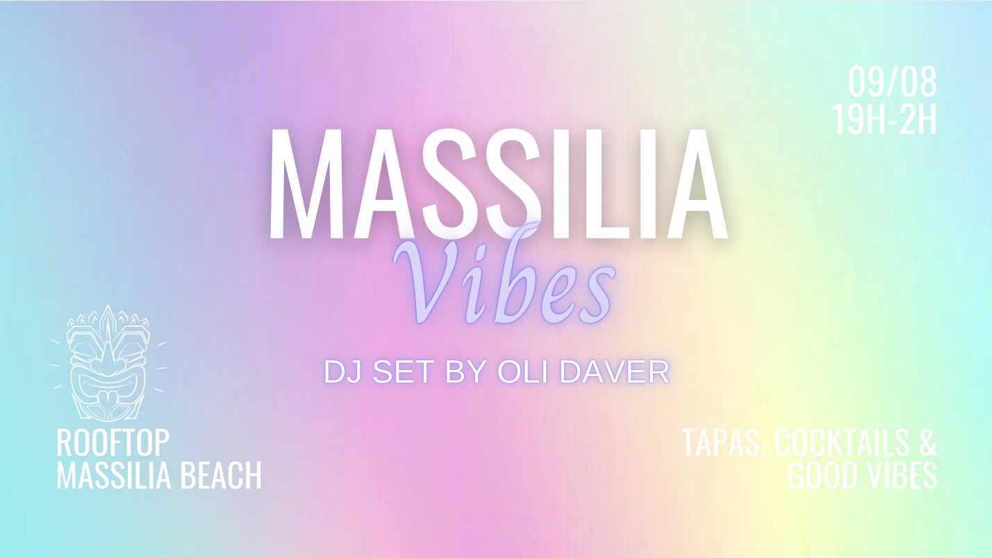 Massilia Vibes With Oli Daver