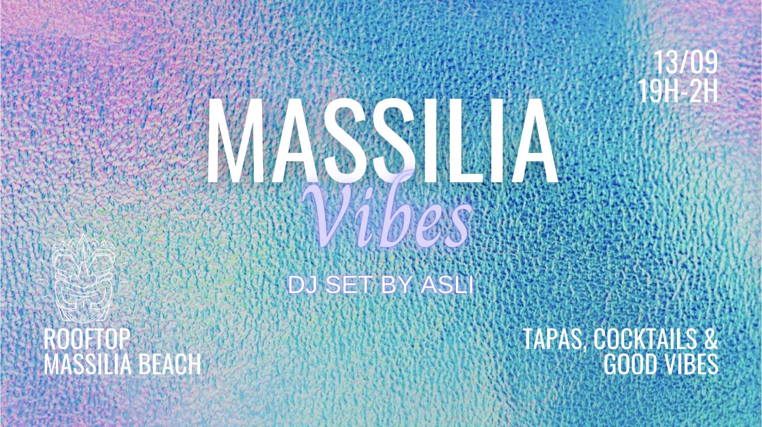 Massilia Vibes With Dj Asli
