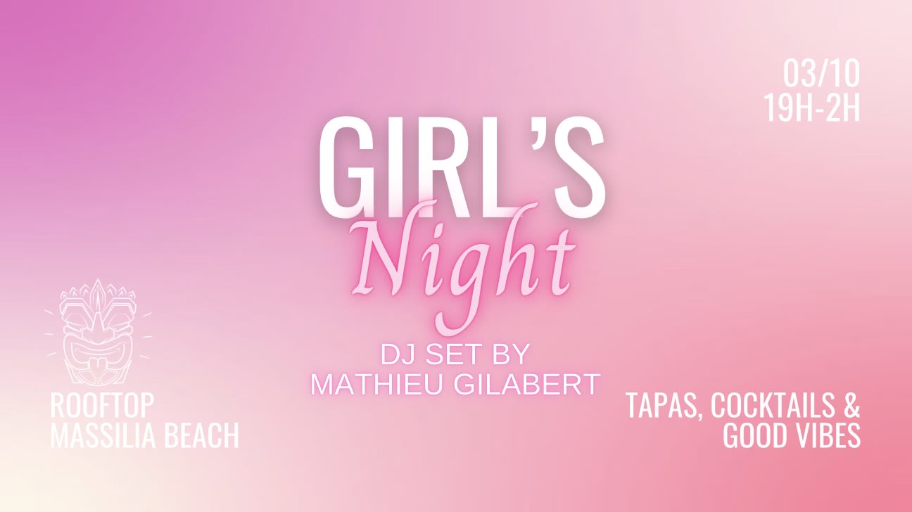 Girl's Night X Mathieu Gilabert