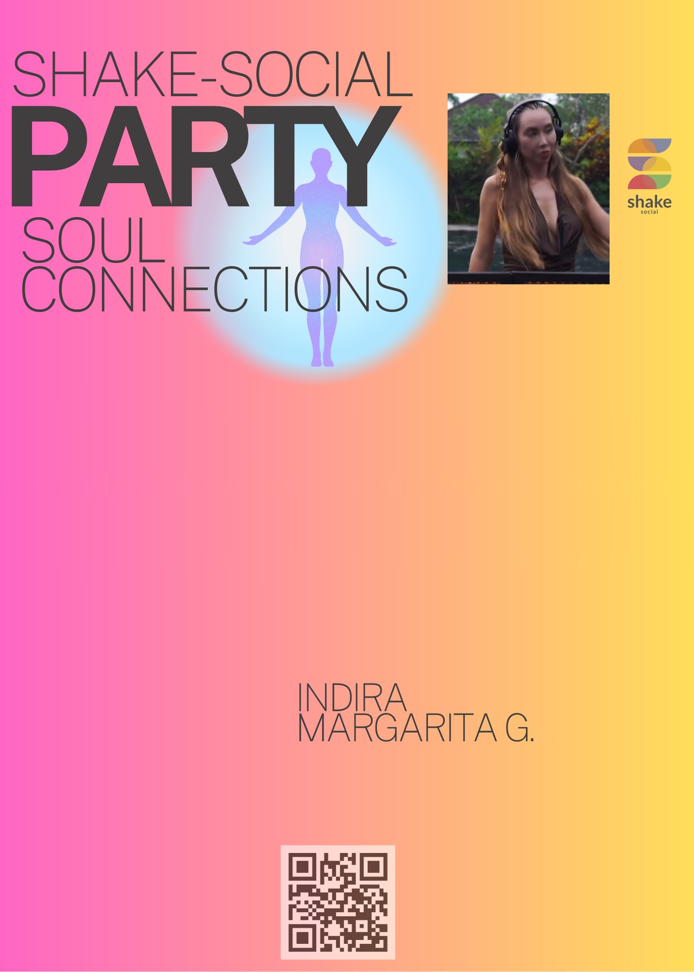 Shake-Social Party With Indira Margarita (Dj Cyber Oracle)