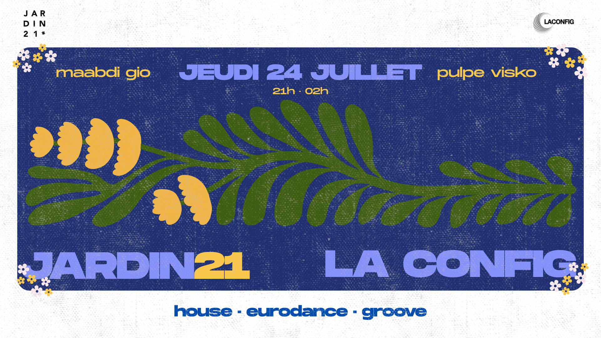 La Config X Jardin21 - Djs Sets