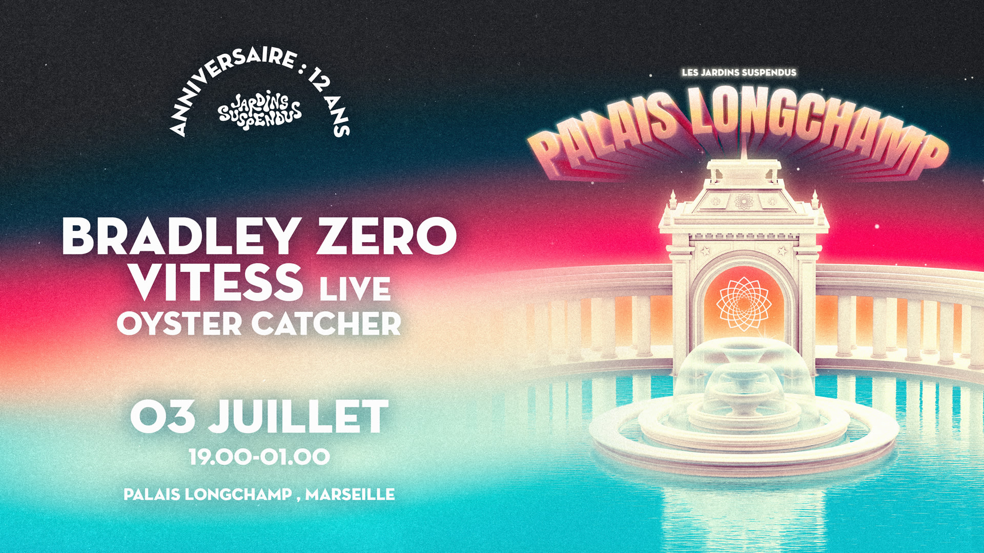 Palais Longchamp : Bradley Zero•Vitess (Live)•Oyster Catcher