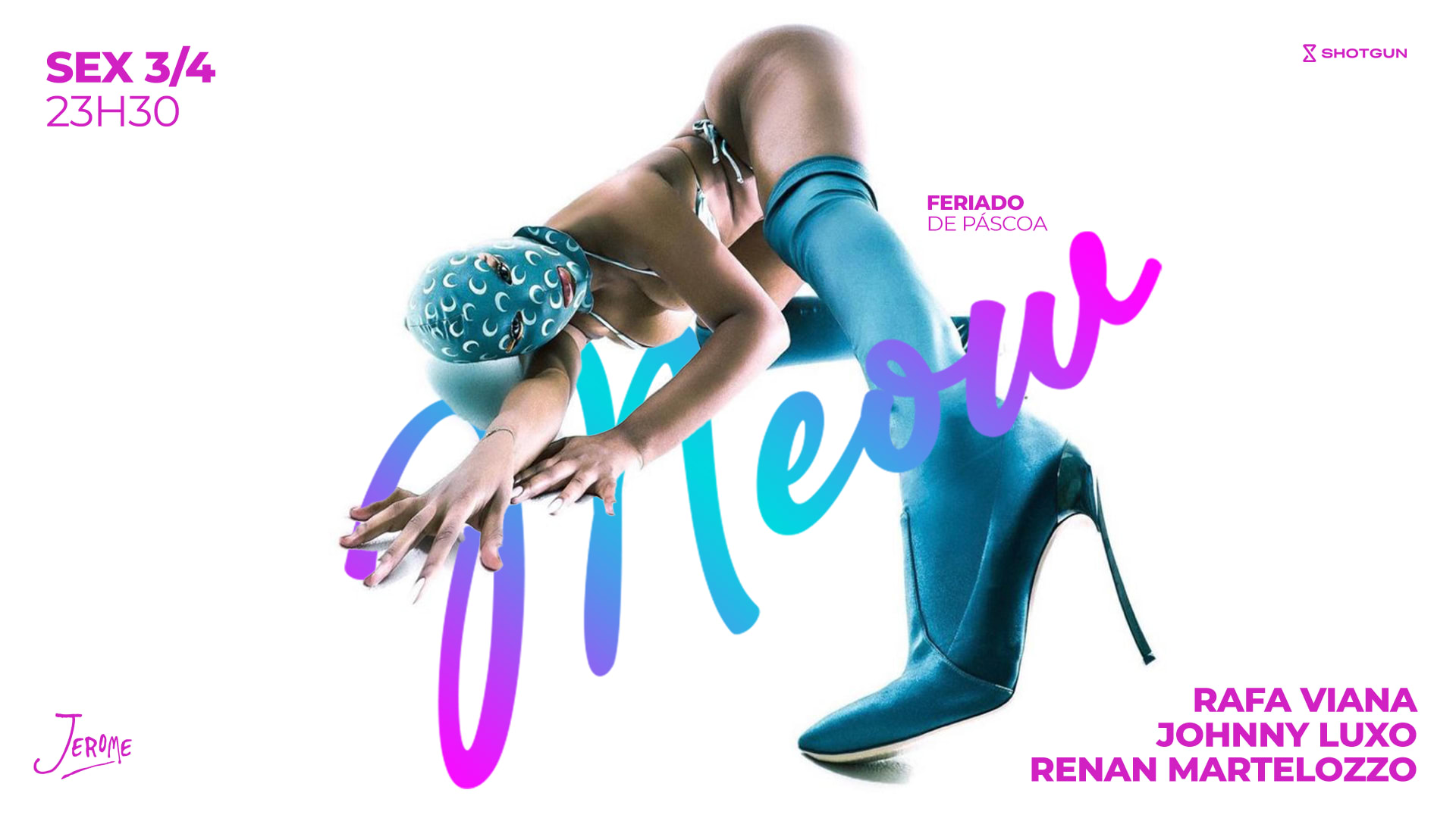 Meow W/ Johnny Luxo, Rafa Viana E Renan Martelozzo