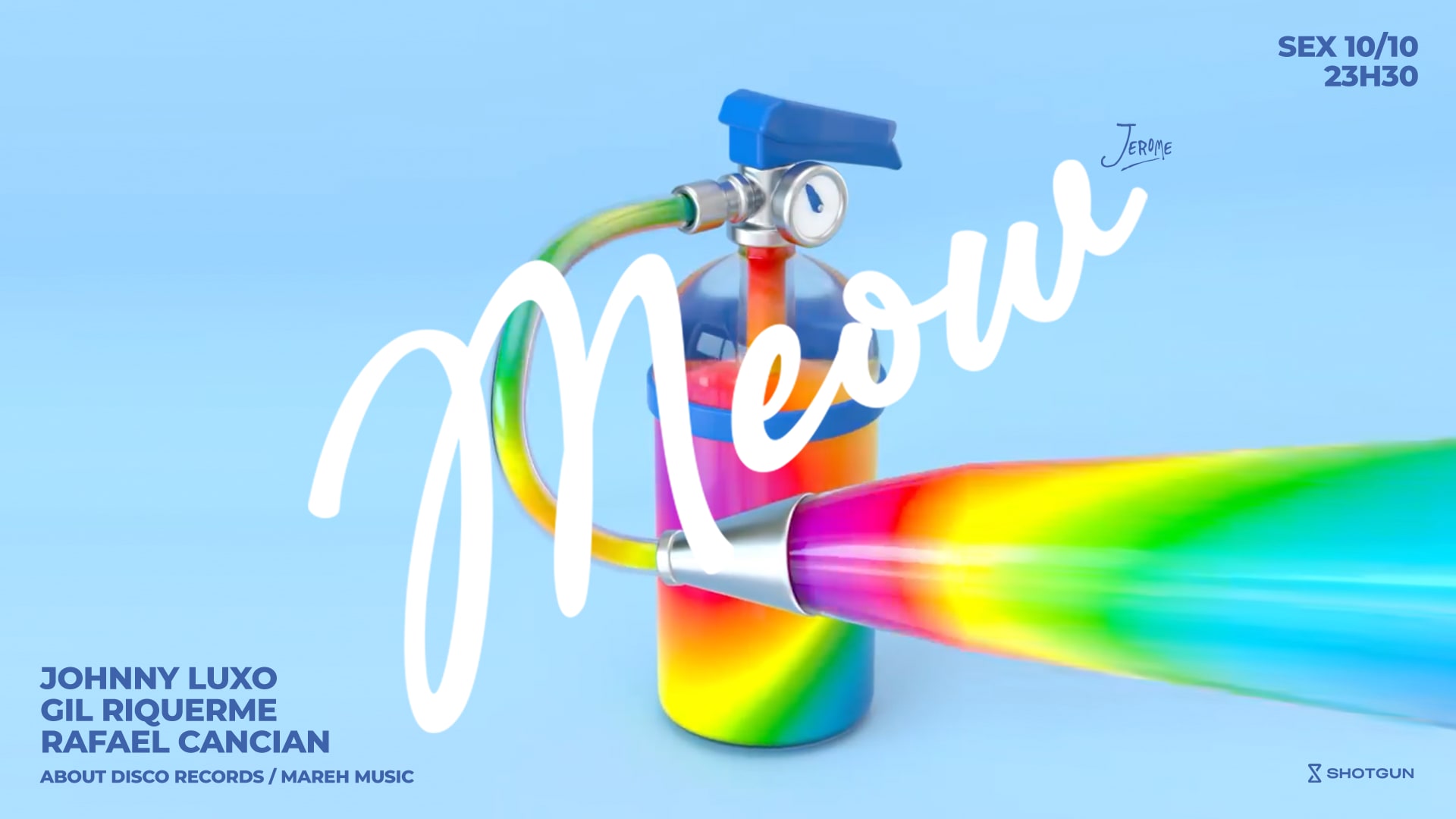 Meow 10/10 23h30 @ Club Jerome