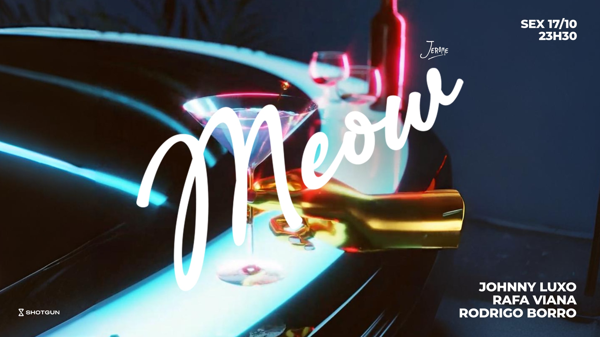 Meow 17/10 23h30 @ Club Jerome