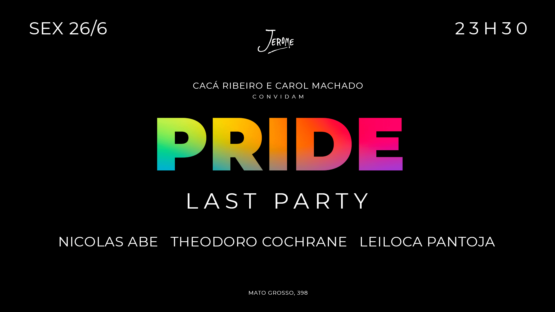 Last Pride W/ Nicolas Abe, Leiloca Pantoja E Theo Cochrane