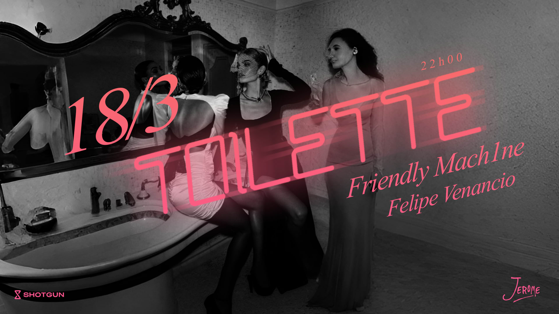 Toilette 18/3 22h W/ Felipe Venancio, Friendly Mach1ne