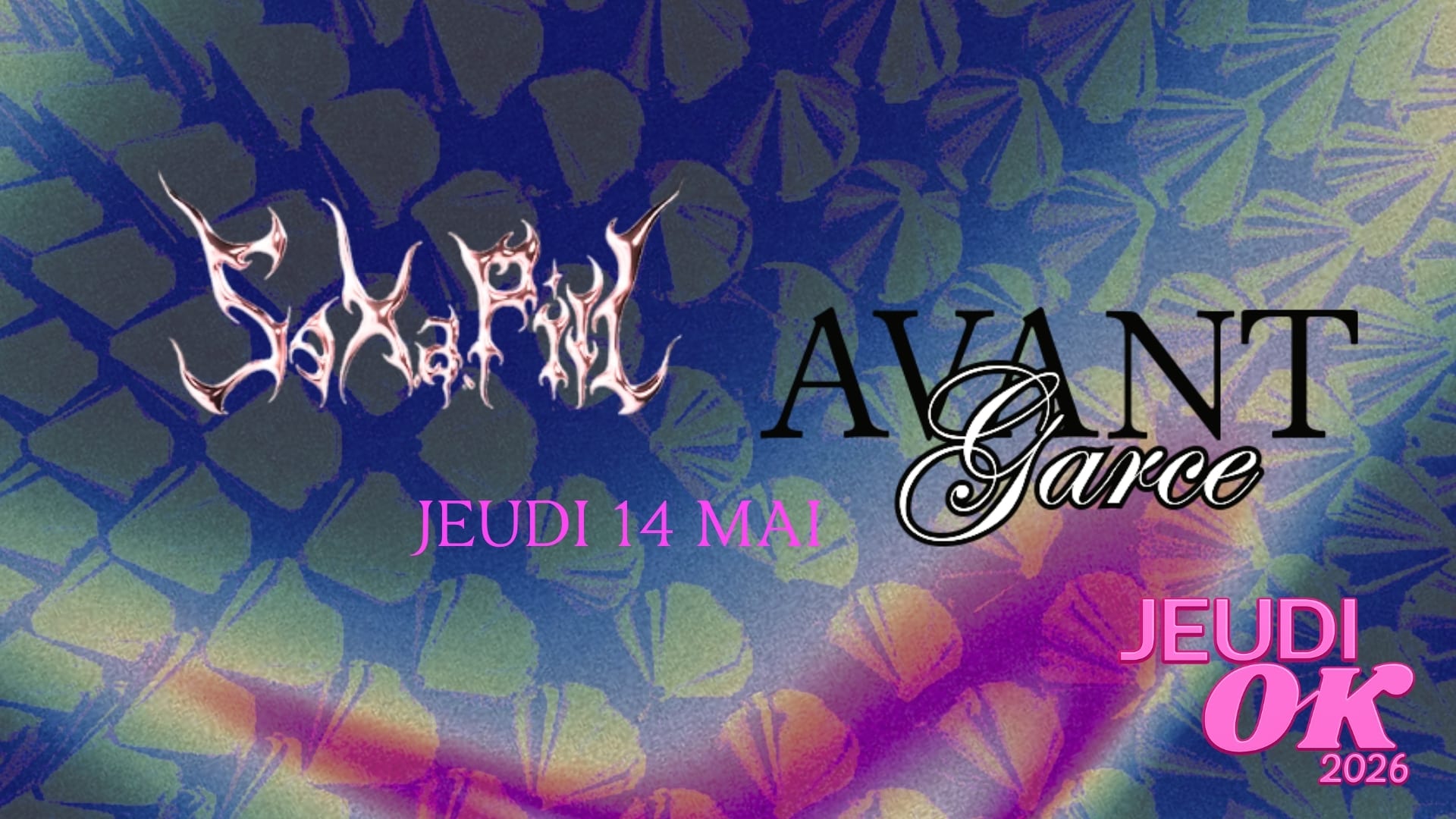Jeudi Ok : Avant-Garce + S3x.A.Pill