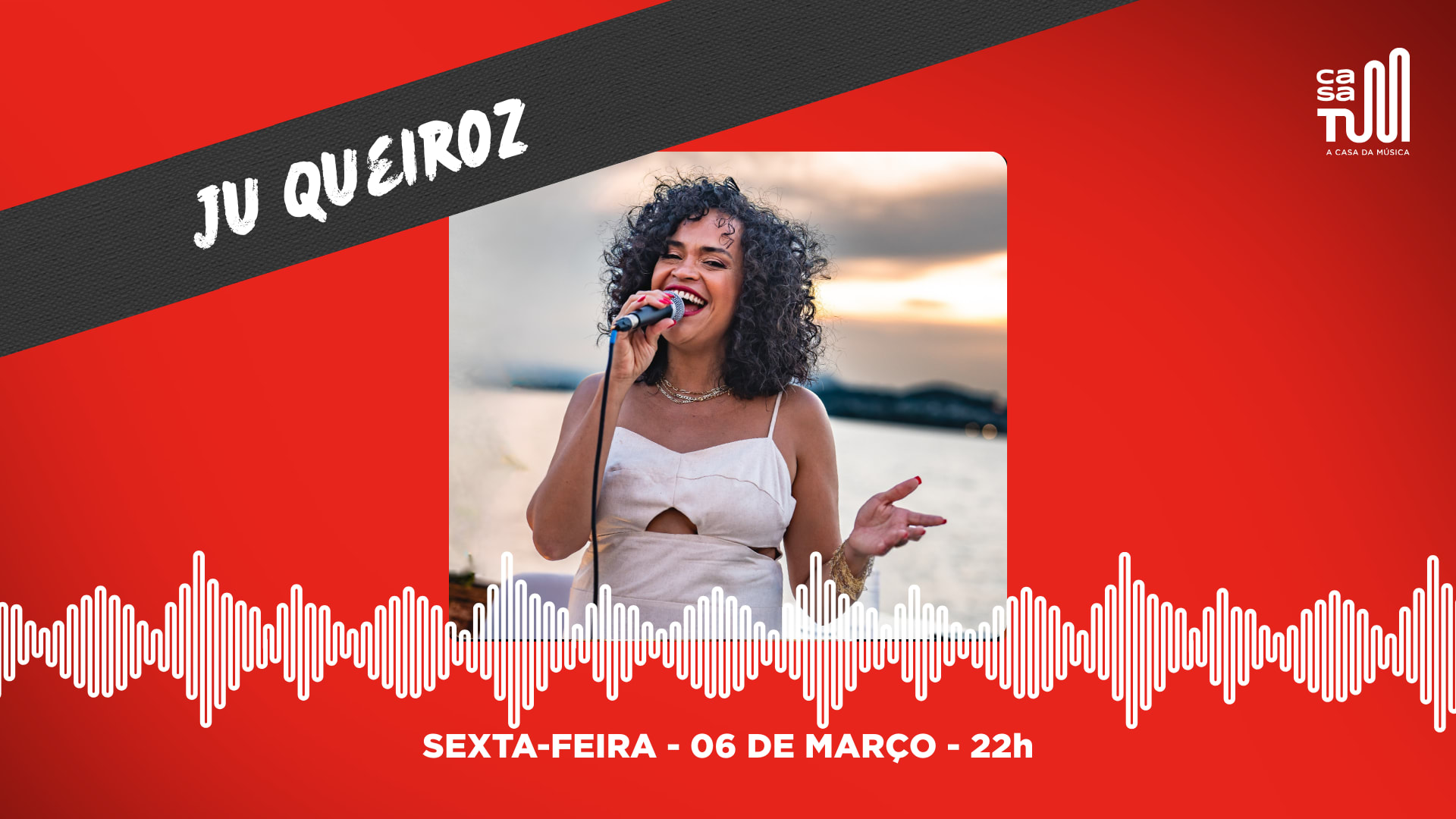 Casa Tum Apresenta: Ju Queiroz
