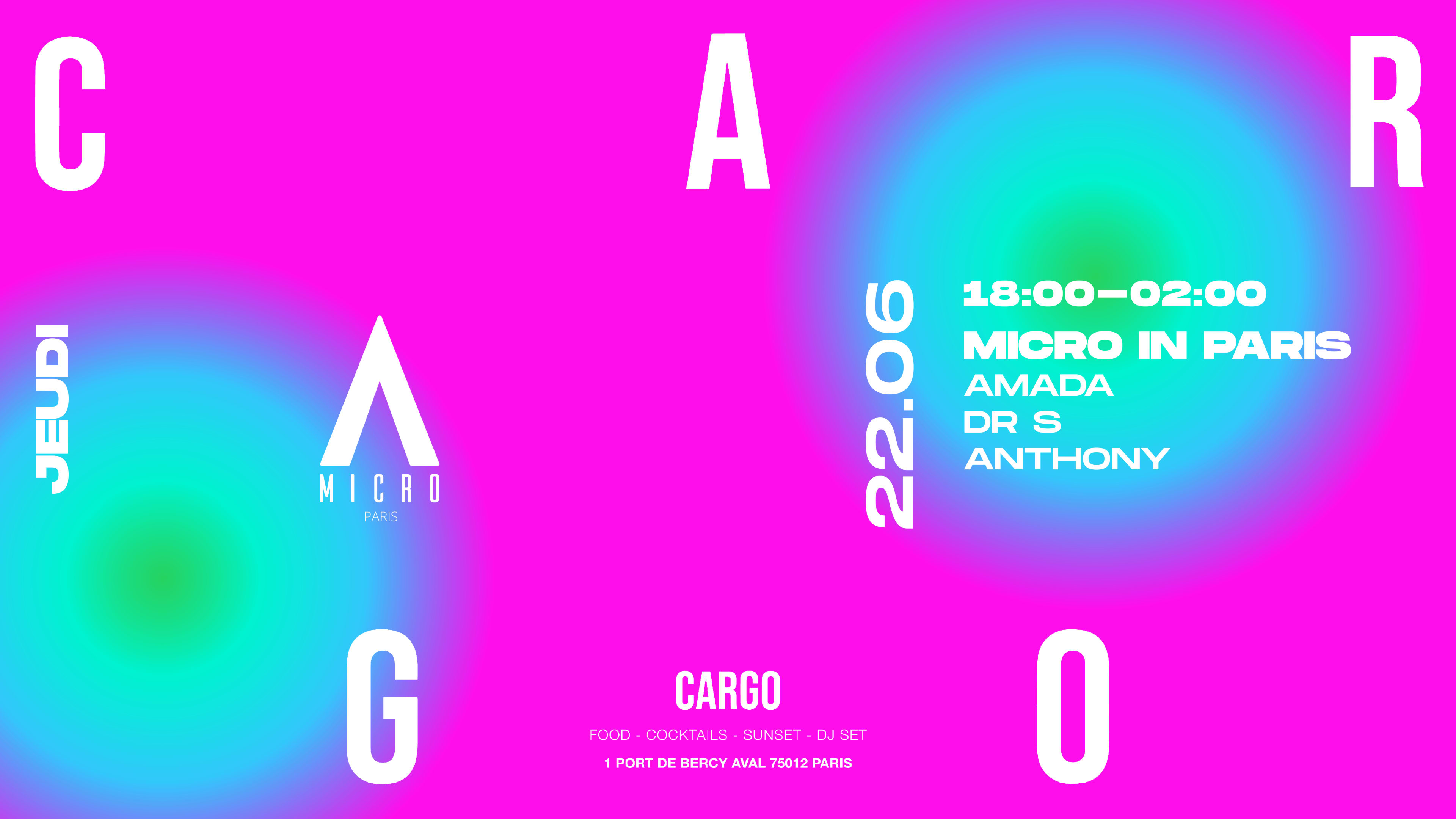 Cargo X Micro In Paris W/ Amada, Dr S, Anthony