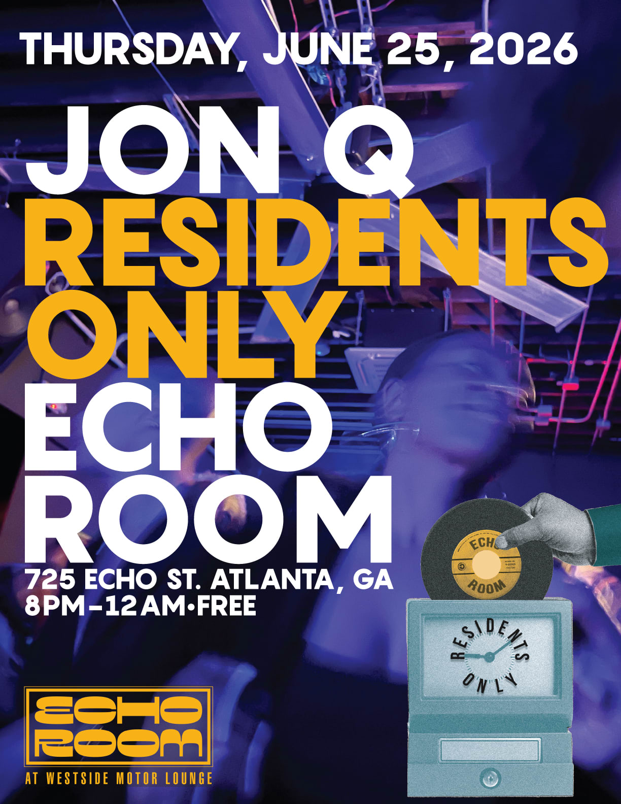 Echo Room Presents Residents Only W/ Jon Q