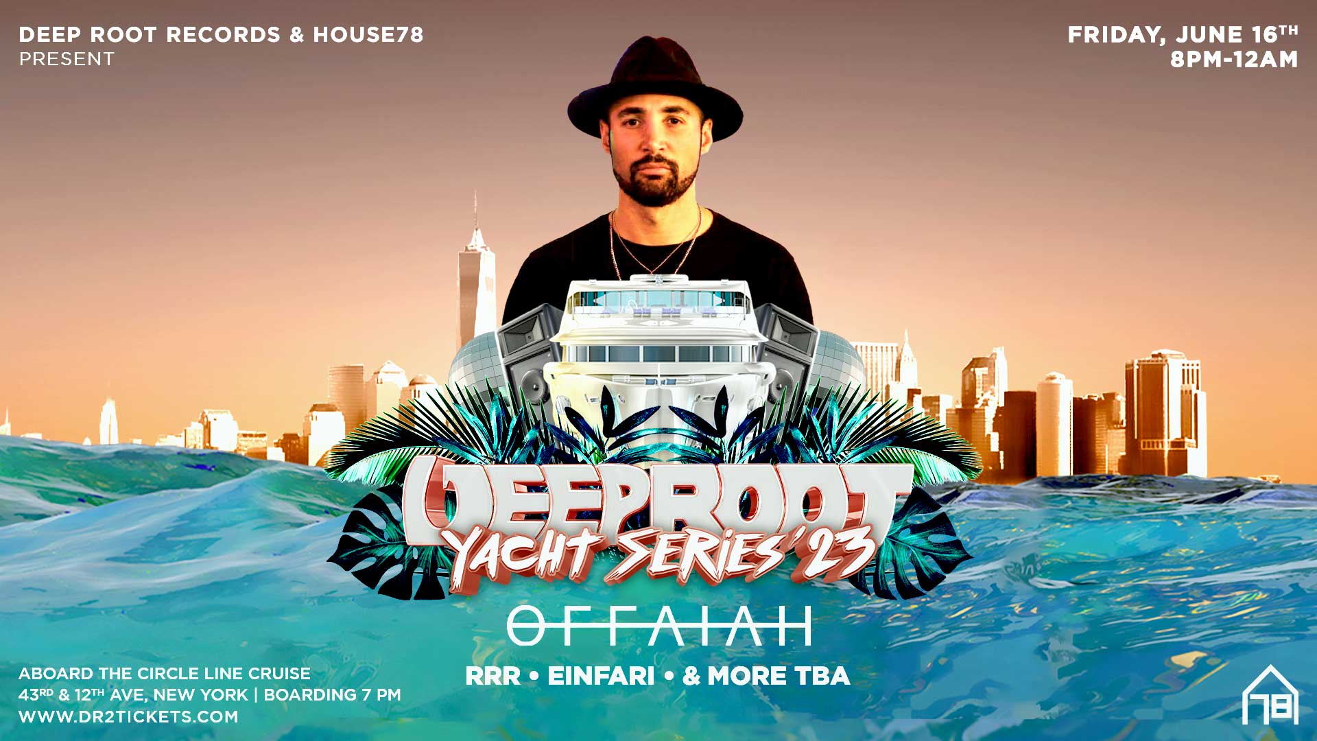 Deep Root X House78 At The Circle Line Ft Offaiah June 16th