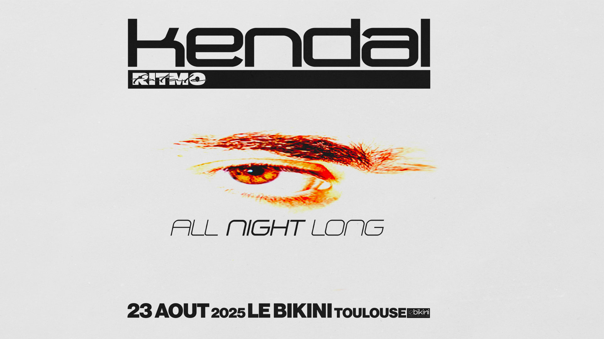 Ritmo Fatale:  Kendal All Night Long - Le Bikini