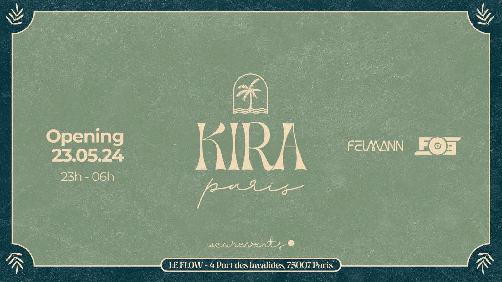 Kira Opening - Flow Paris