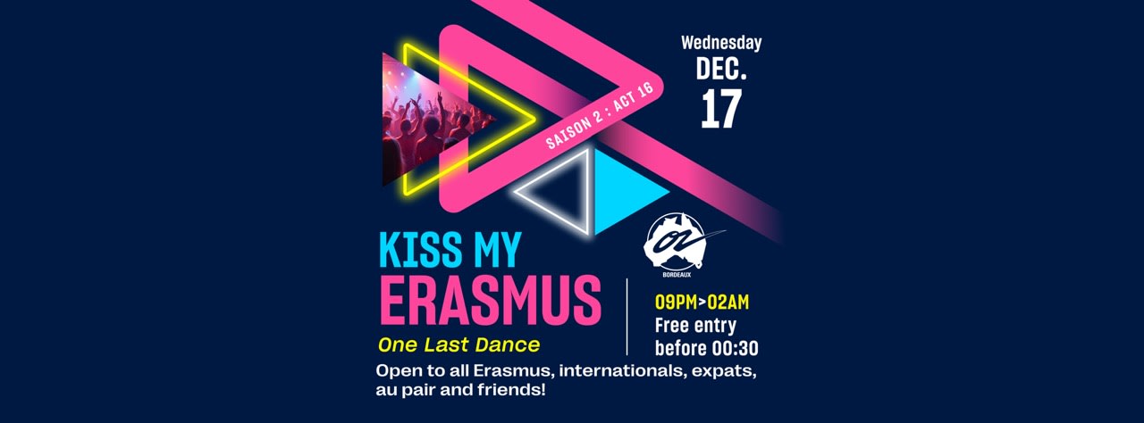 Kiss My Erasmus 17.12 - Bordeaux