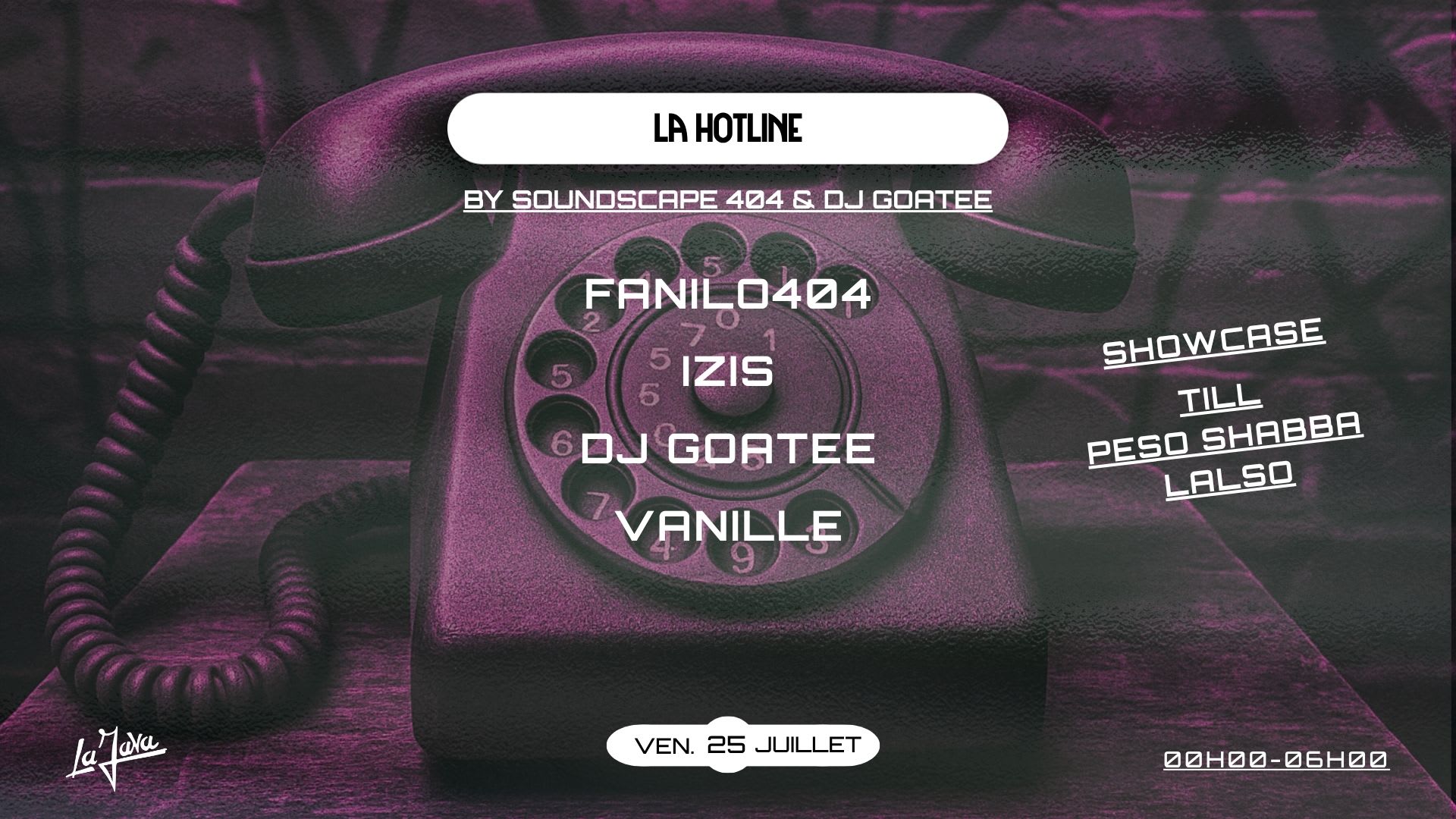 La Hotline Night (Showcase : Till, Peso Shabba & Lalso)