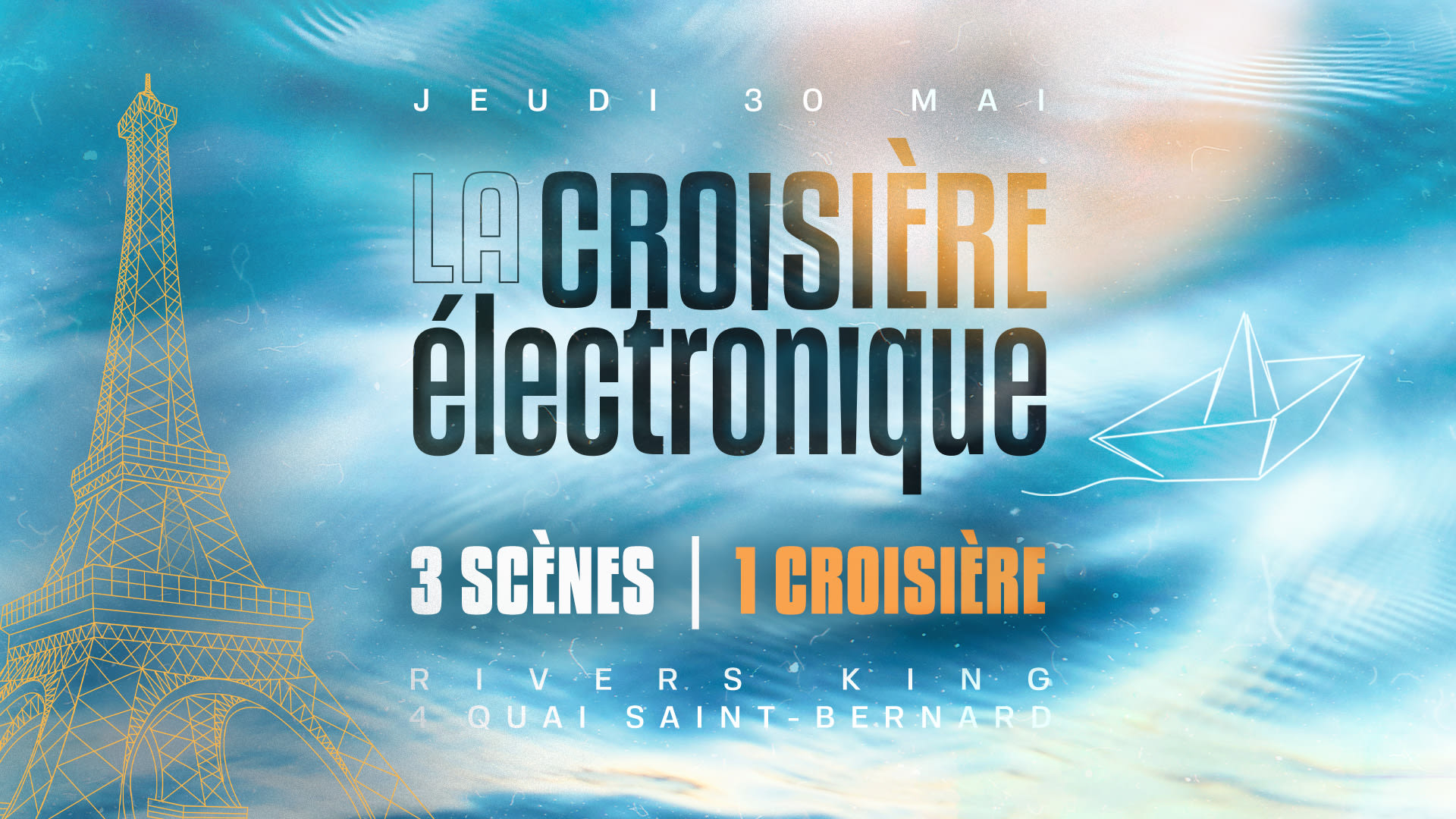 La Croisière Électronique | 30 Mai