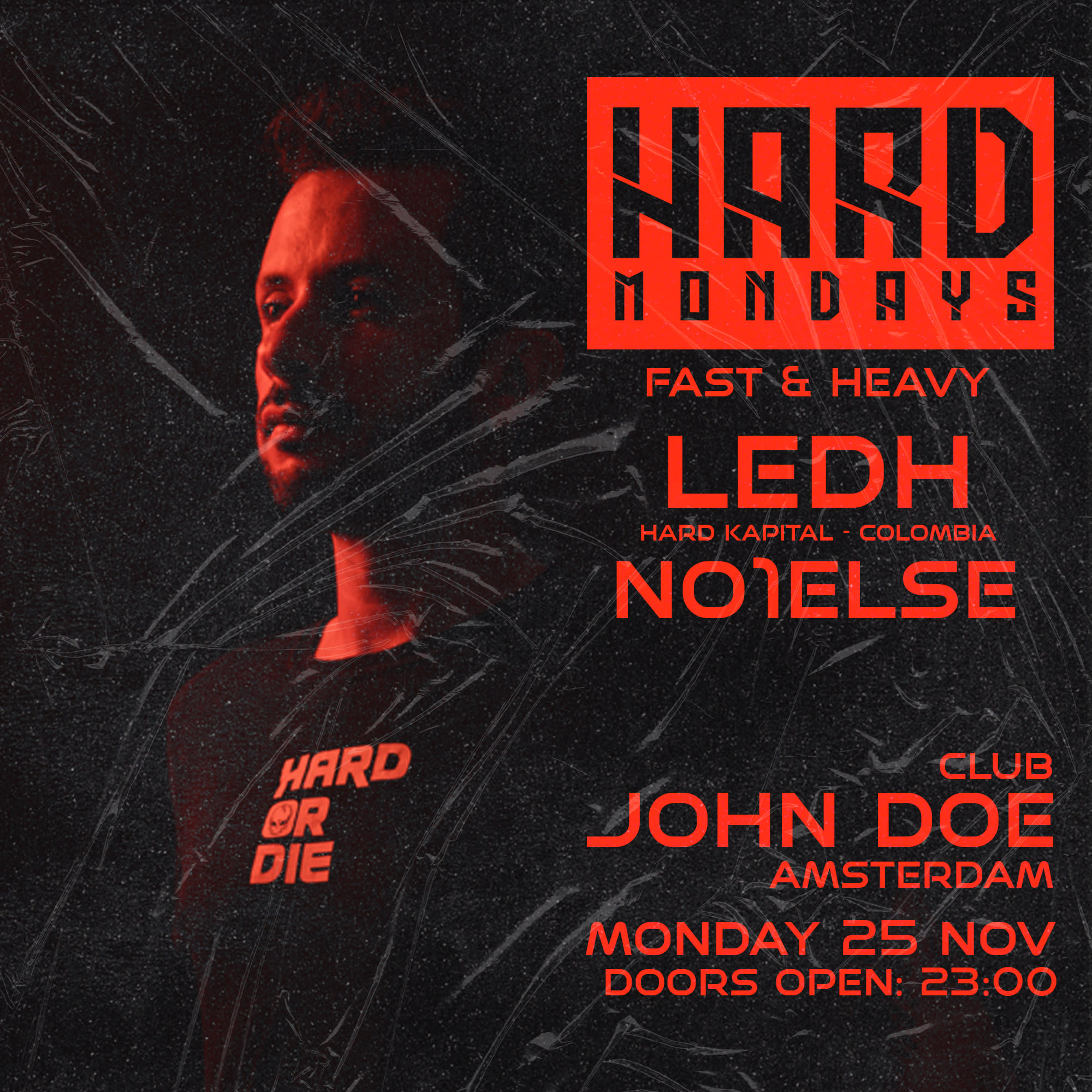Hard Mondays Amsterdam - Hard Techno Night W/ Ledh-Colombia