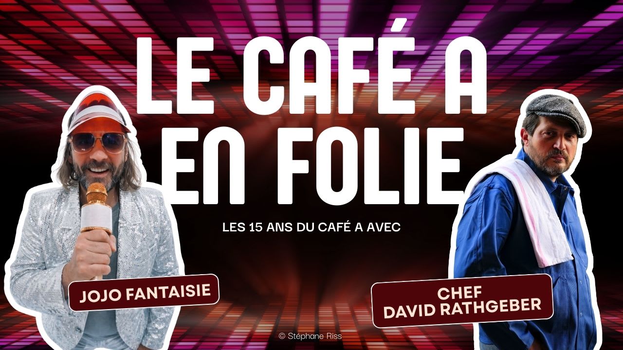 "Le Café A En Folie" - Les 15 Ans Du Café A