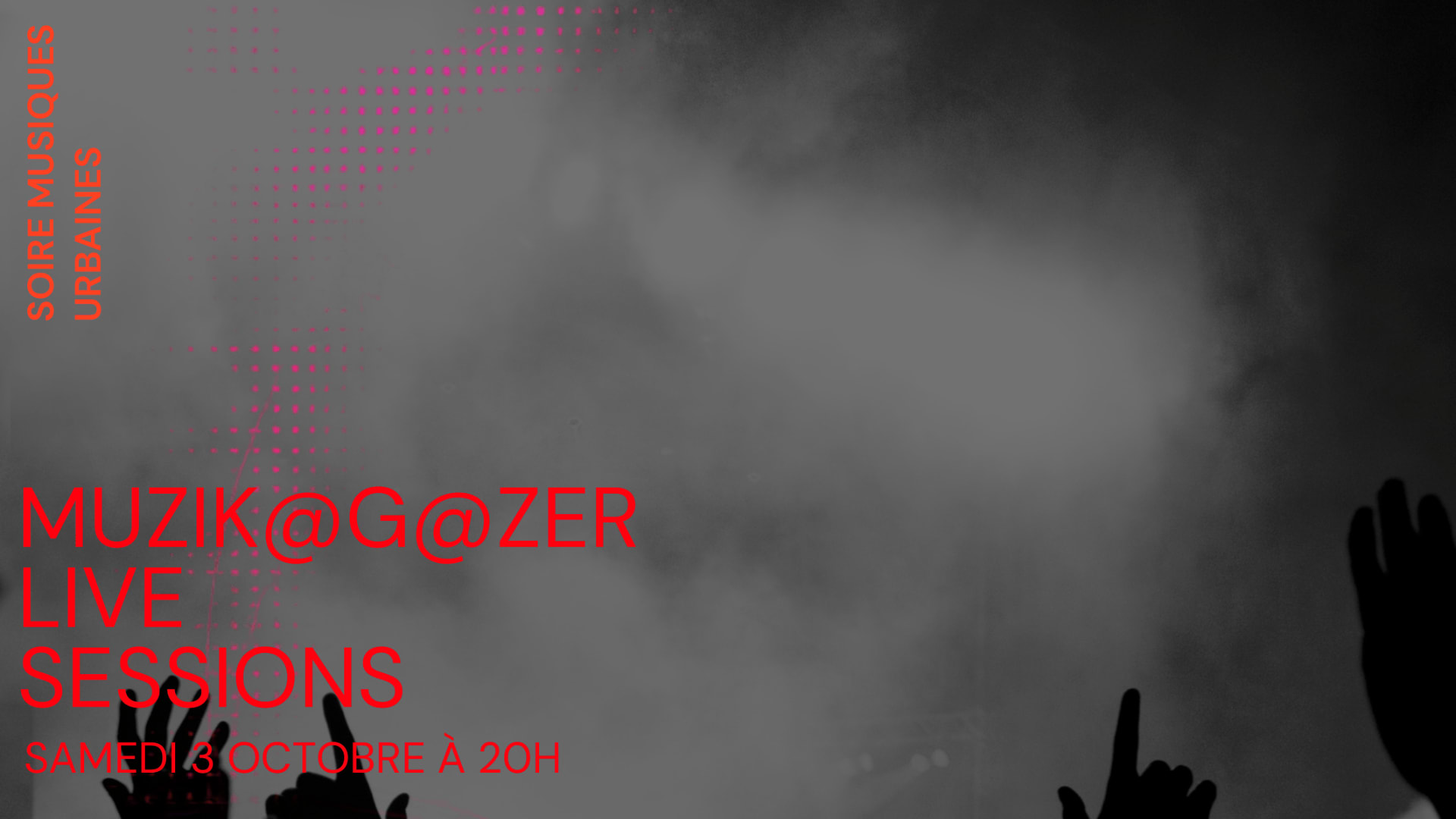 Muzik’G@Zer Live Sessions - Pop/Hiphop/House & More!