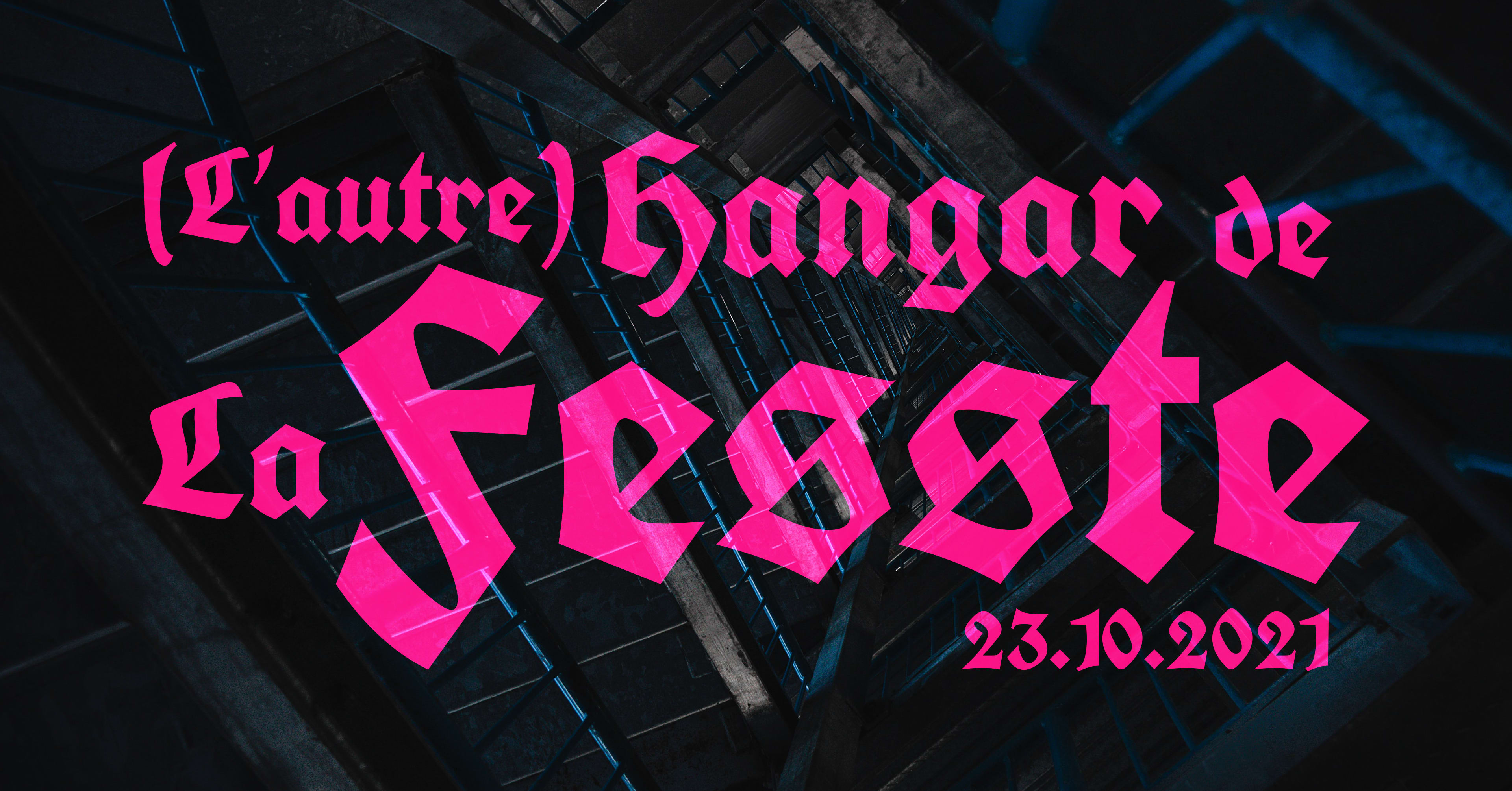 (L'autre) Hangar De La Fesste