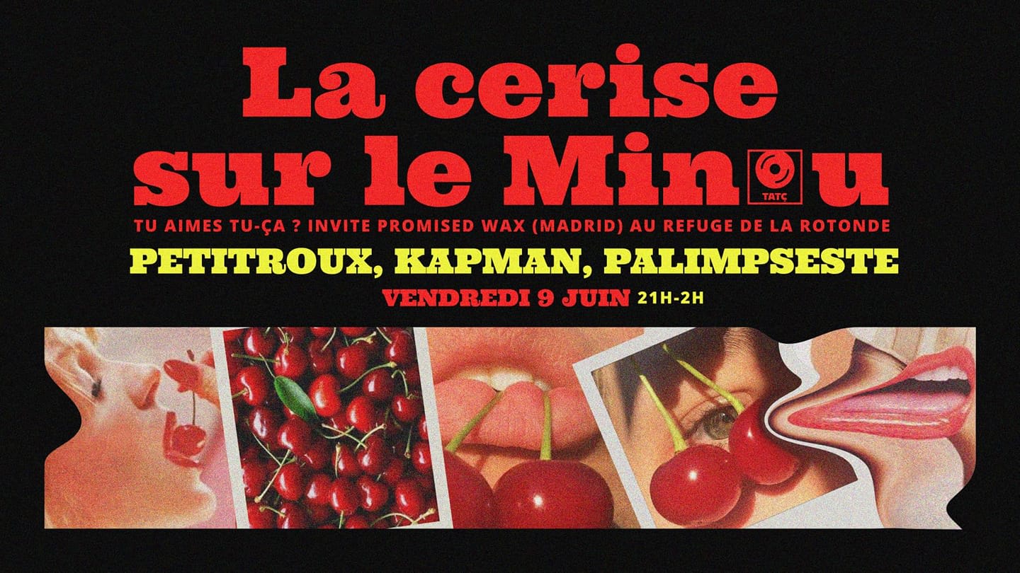La Cerise Sur Le Minou - Tu Aimes-Tu Ça? W/ Promised Wax