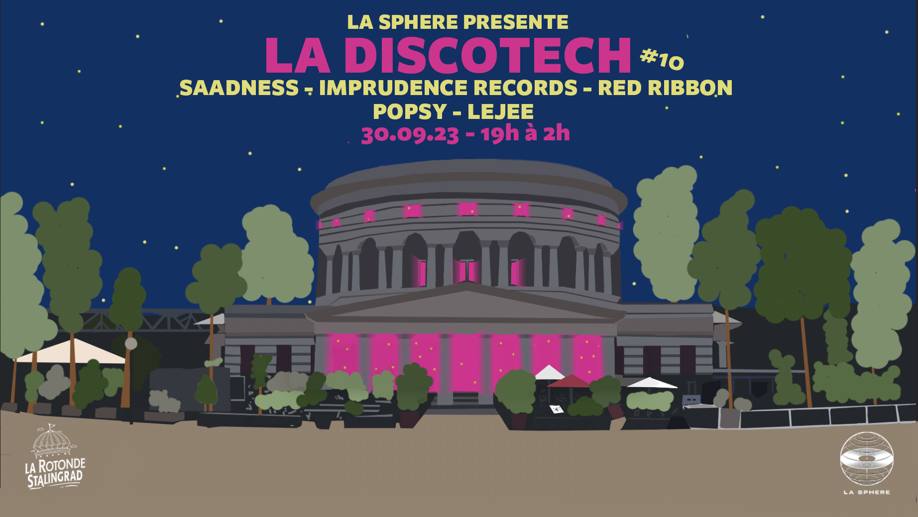 La Sphere : La Discotech #10 @ La Rotonde Stalingrad