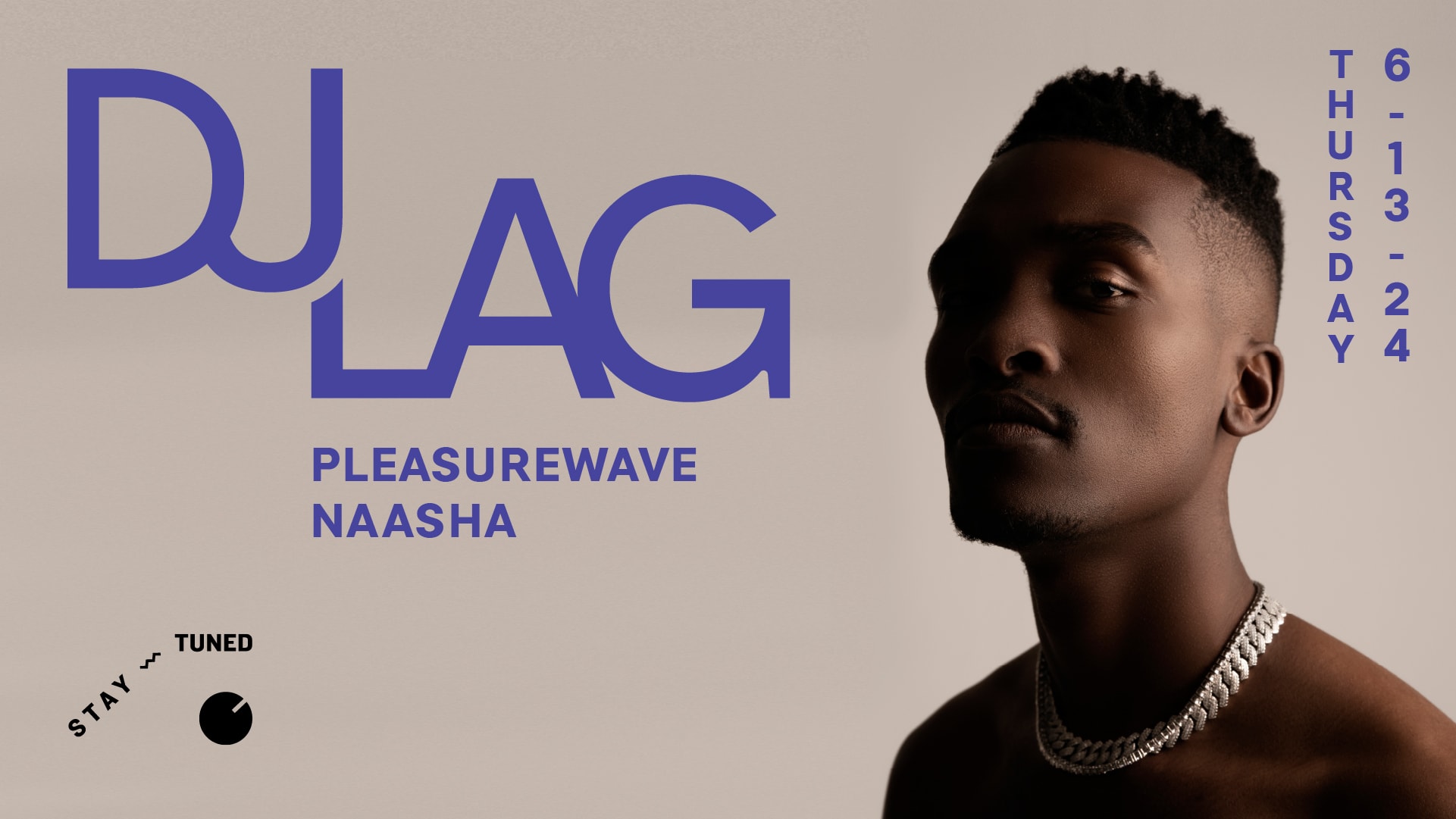 Dj Lag W/ Pleasurewave, Naasha
