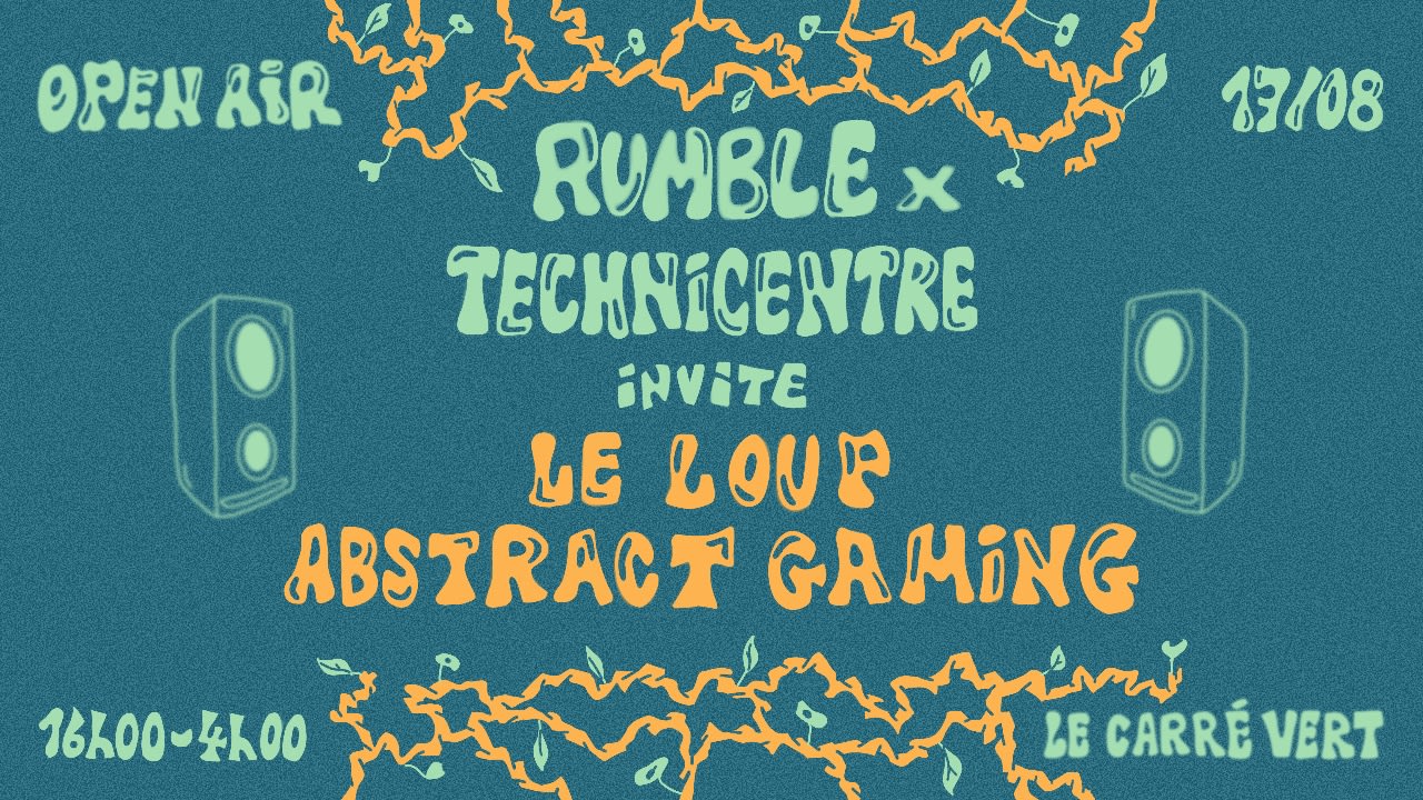[Open Air] Rumble X Le Technicentre : Le Loup & More....