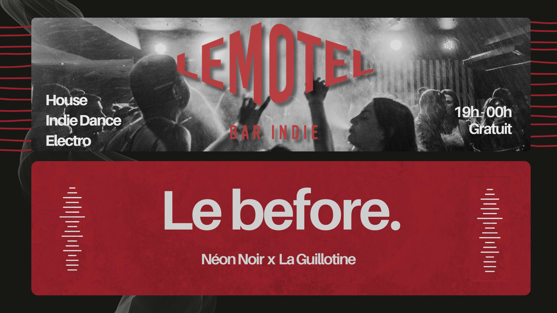 Le Before. Néon Noir & La Guillotine @ Le Motel [Gratuit]