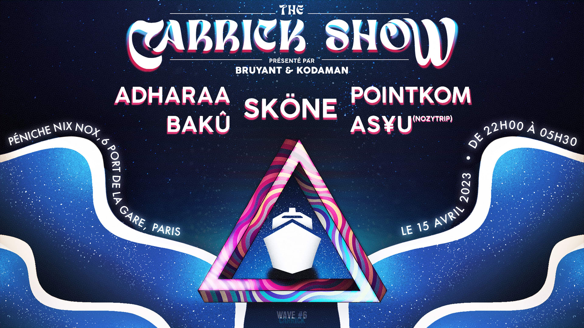 Wave #6 : The Carrick Show