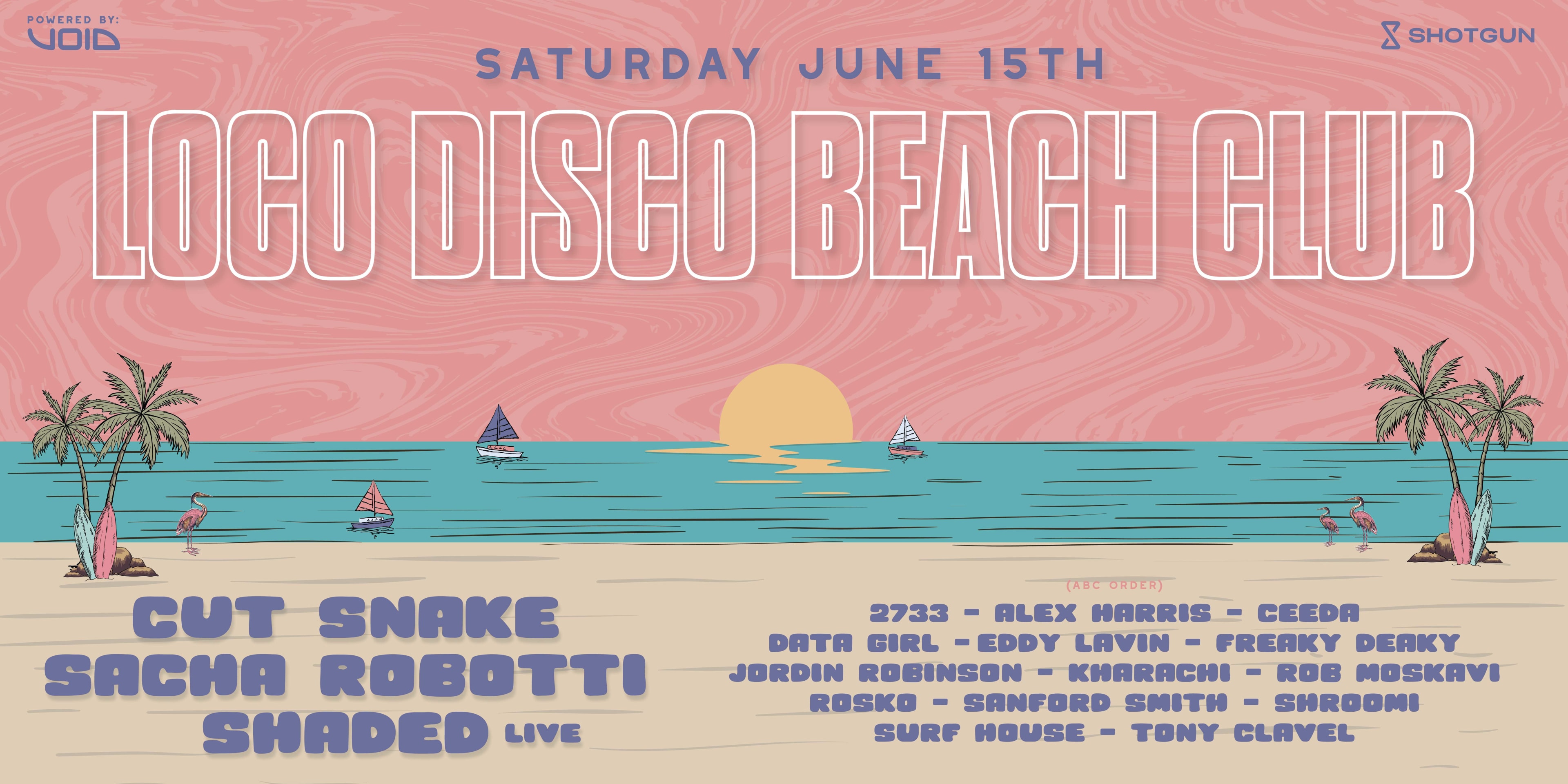 Loco Disco Beach Club W/ Cut Snake, Sacha Robotti & Shaded