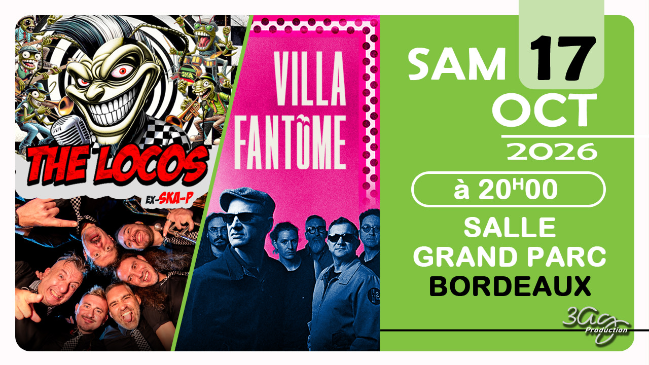 The Locos (Ex Ska-P) + Villa Fantome - Bordeaux