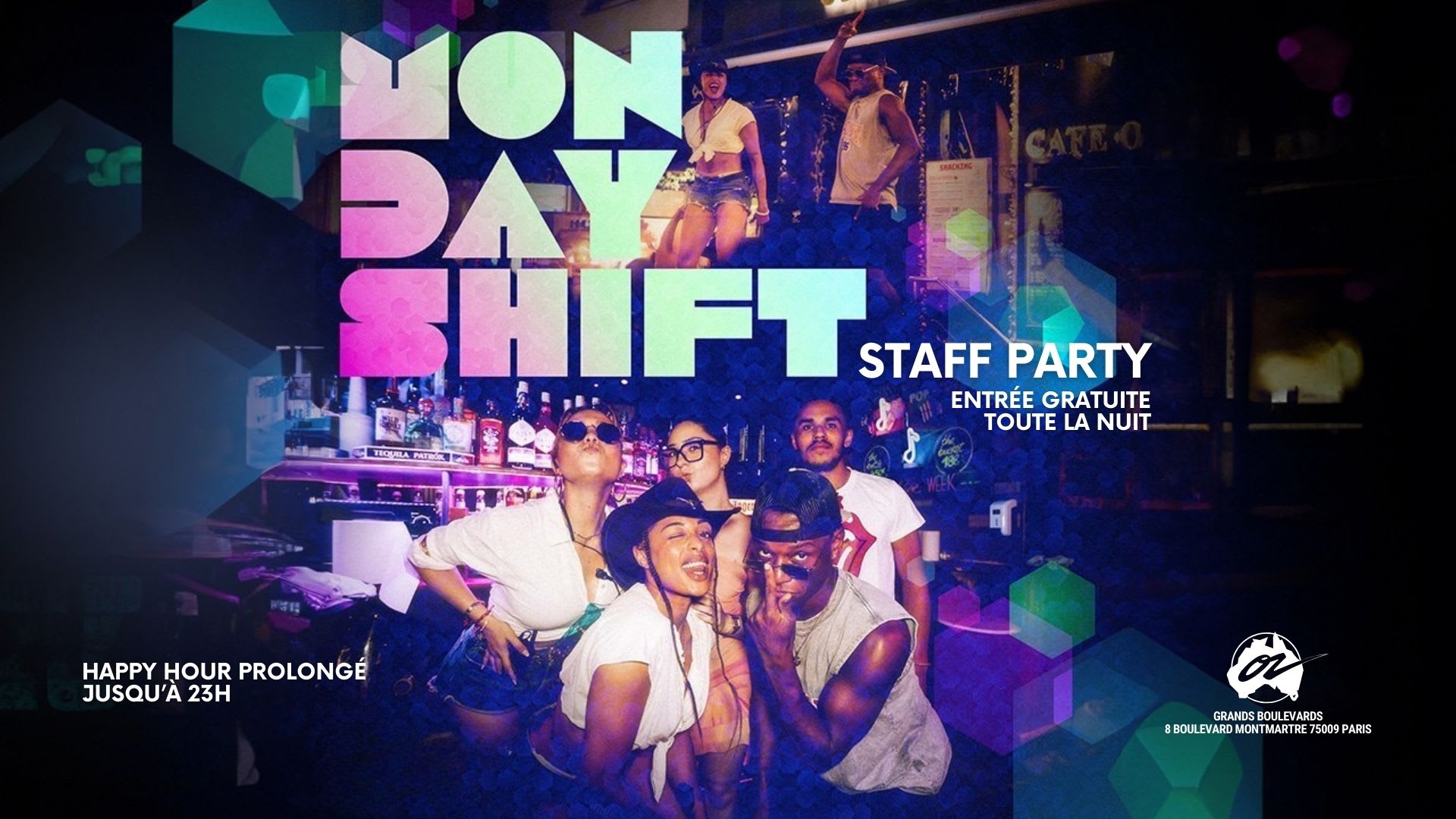 Monday Shift - La Staff Party Incontournable - 07/09