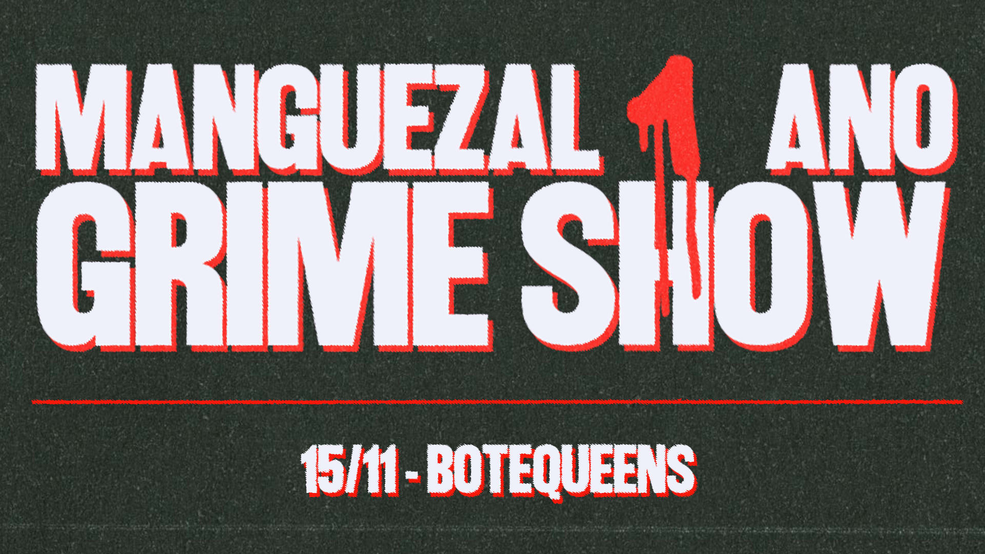 Manguezal 1 Ano: Grime Show