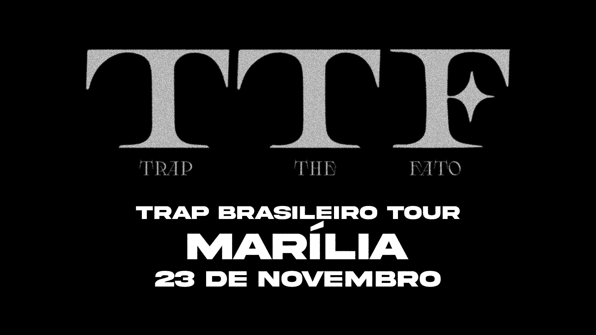 Trap Brasileiro Tour - Marília